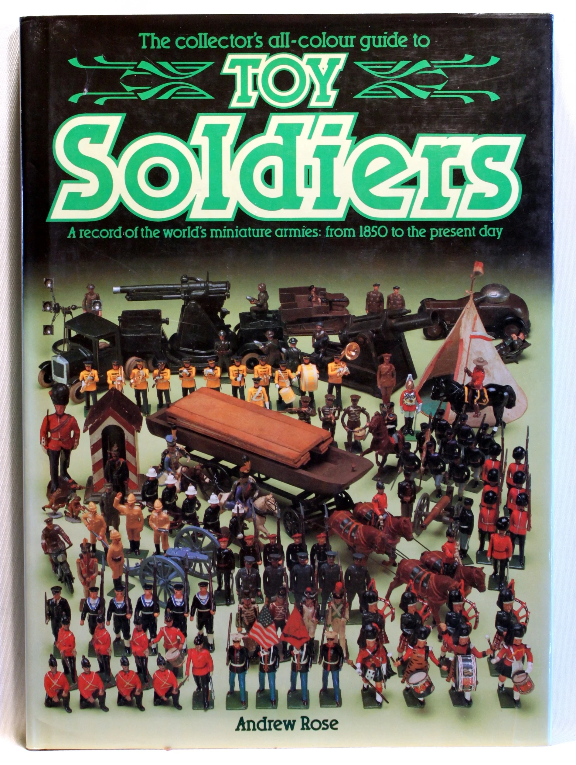 The Collector’s All-colour Guide to Toy Soldiers