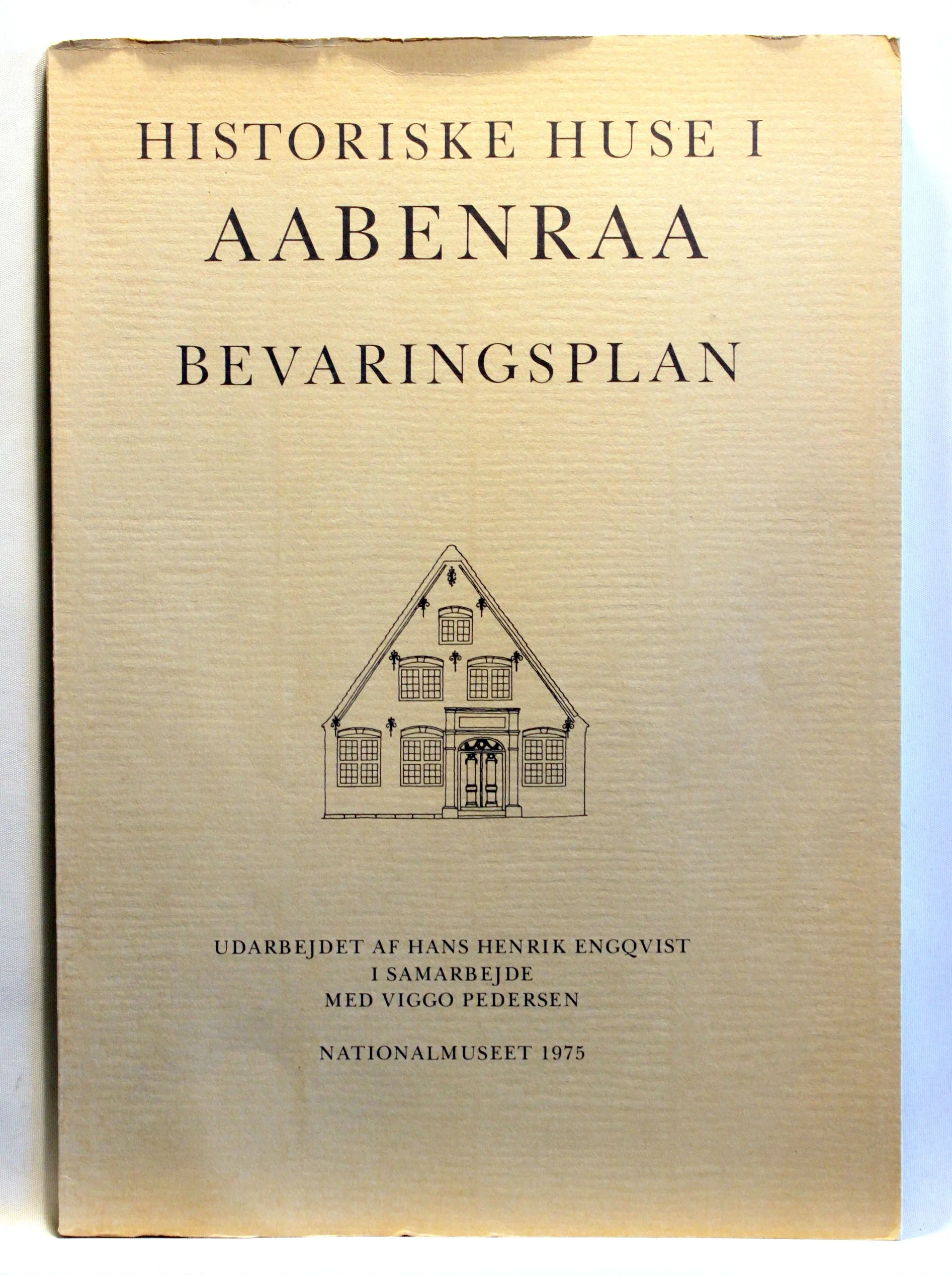 Historiske huse i Aabenraa. Bevaringsplan