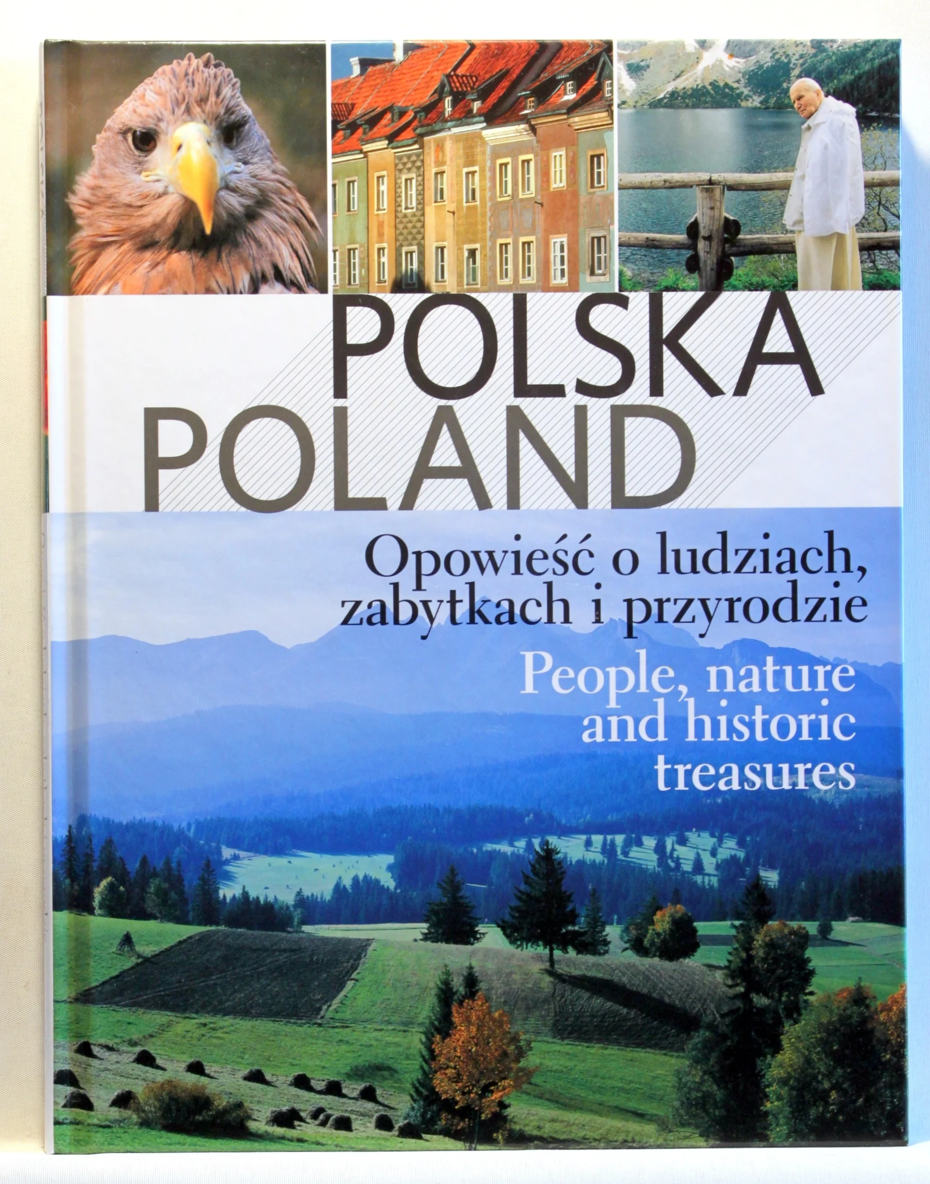 Polska. Poland. Opowiesc o ludziach, zabytkach i przyrodzie. People, nature and historic treasures