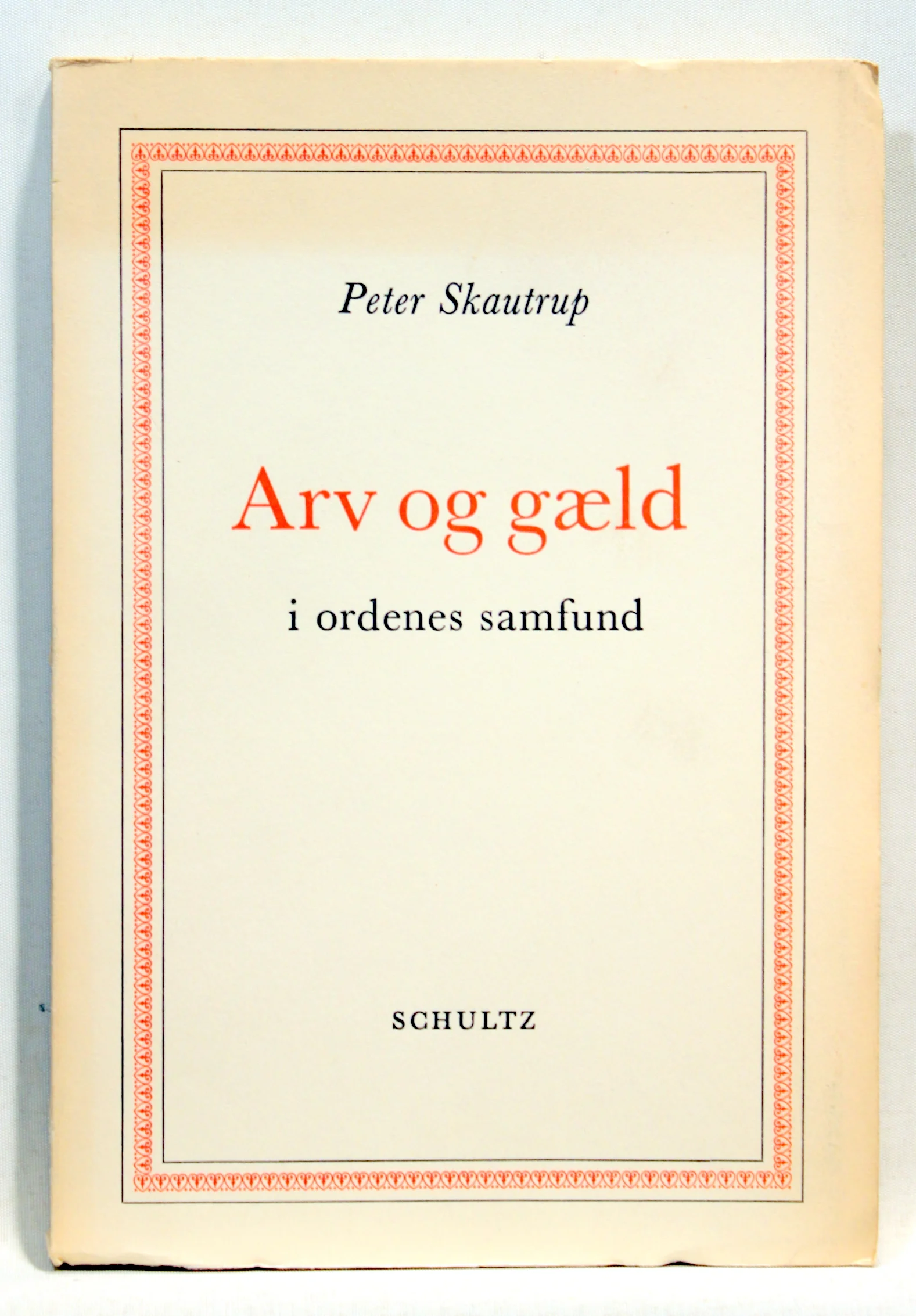 Arv og gæld i ordenes samfund