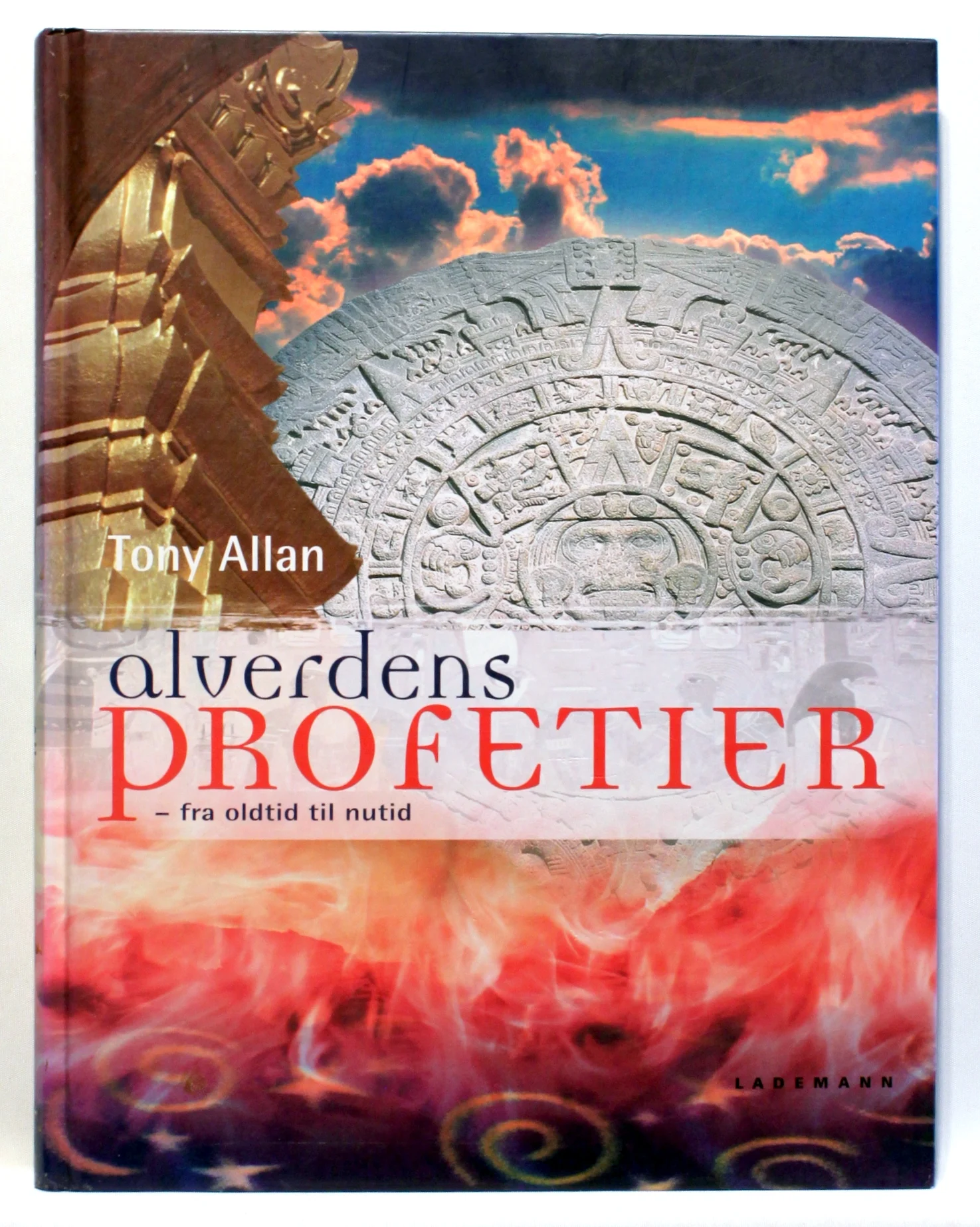 Alverdens profetier – fra oldtid til nutid