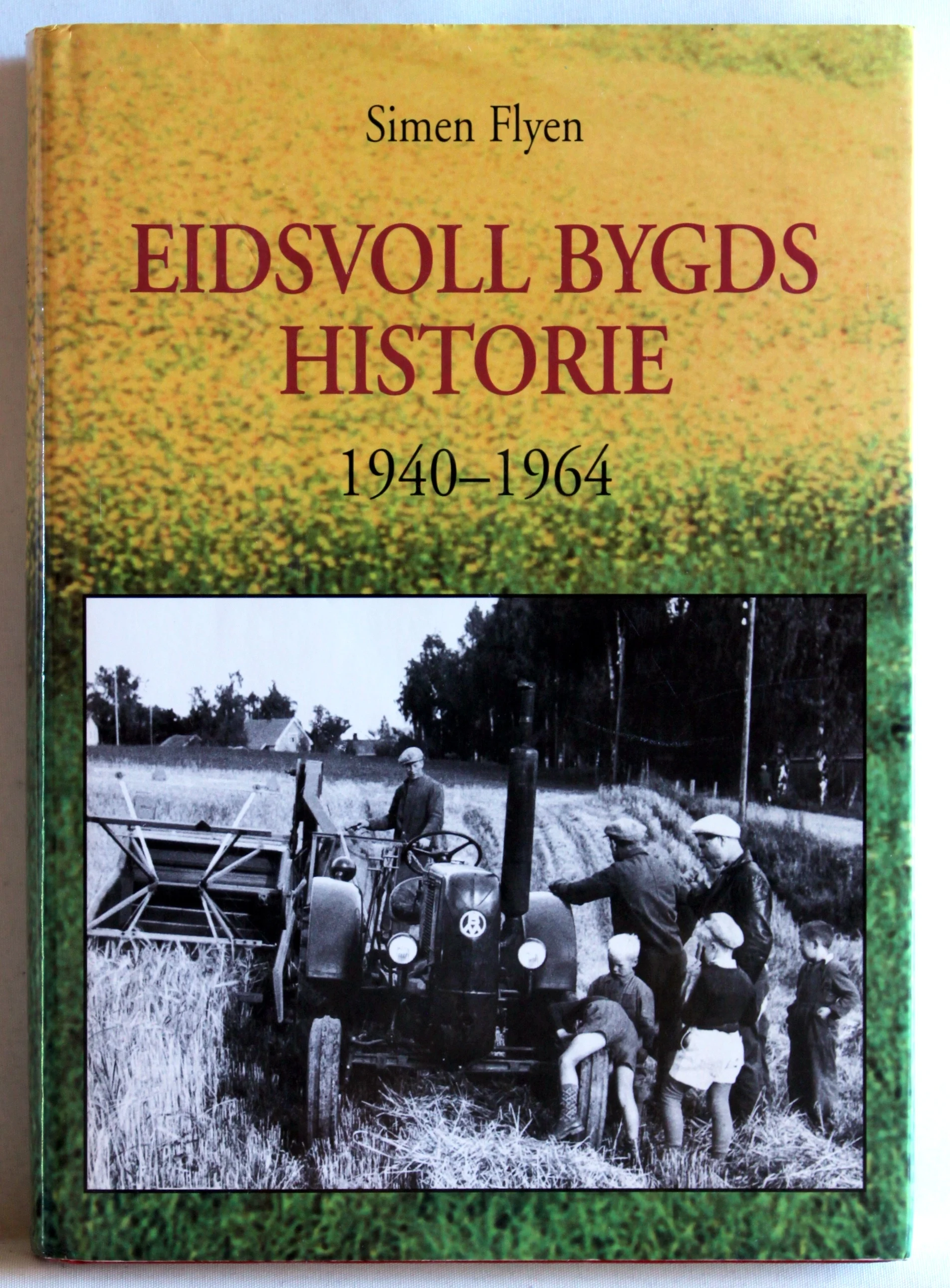 Eidsvoll bygds historie 1940-1964