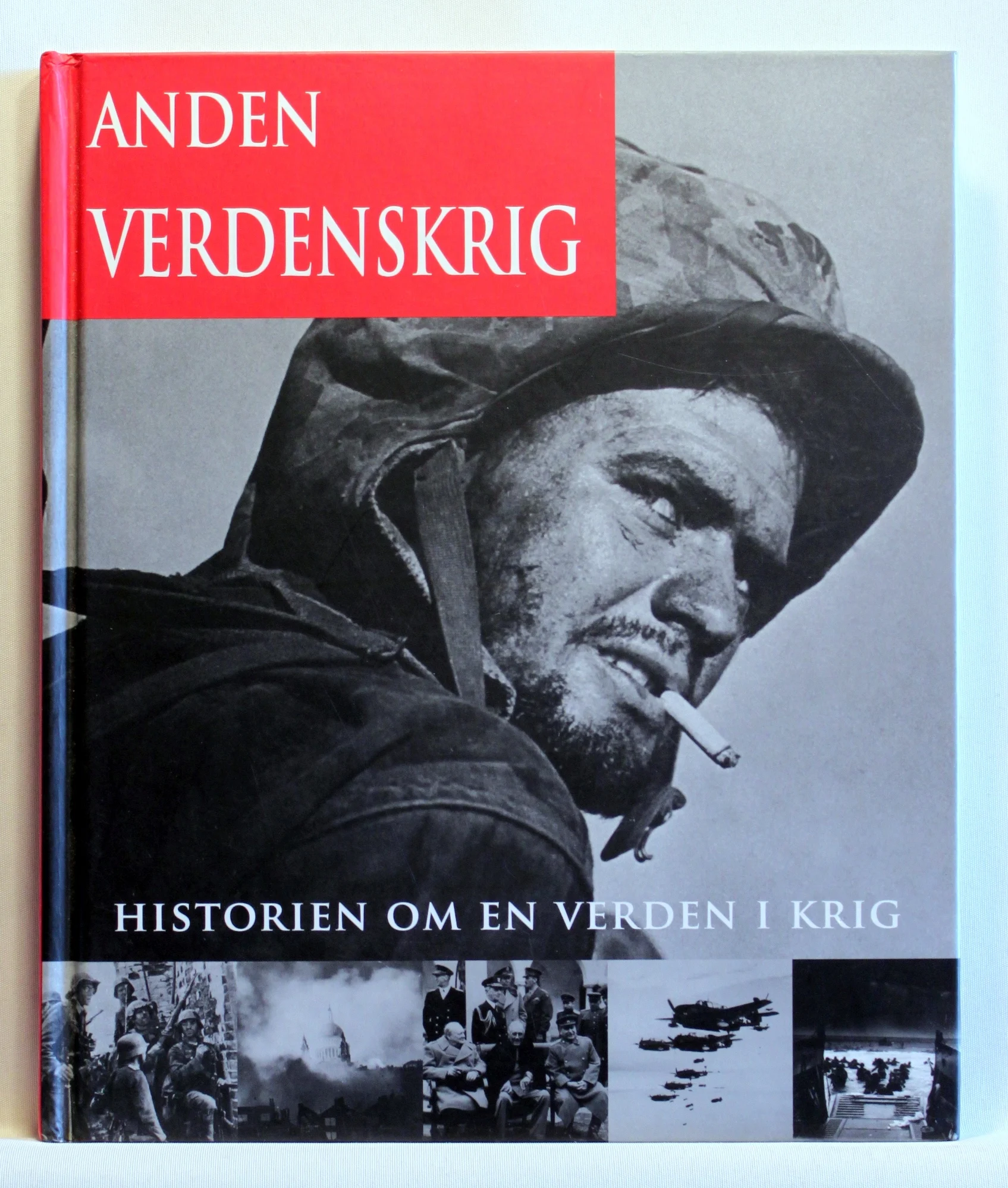 Anden Verdenskrig – Historien om en verden i krig