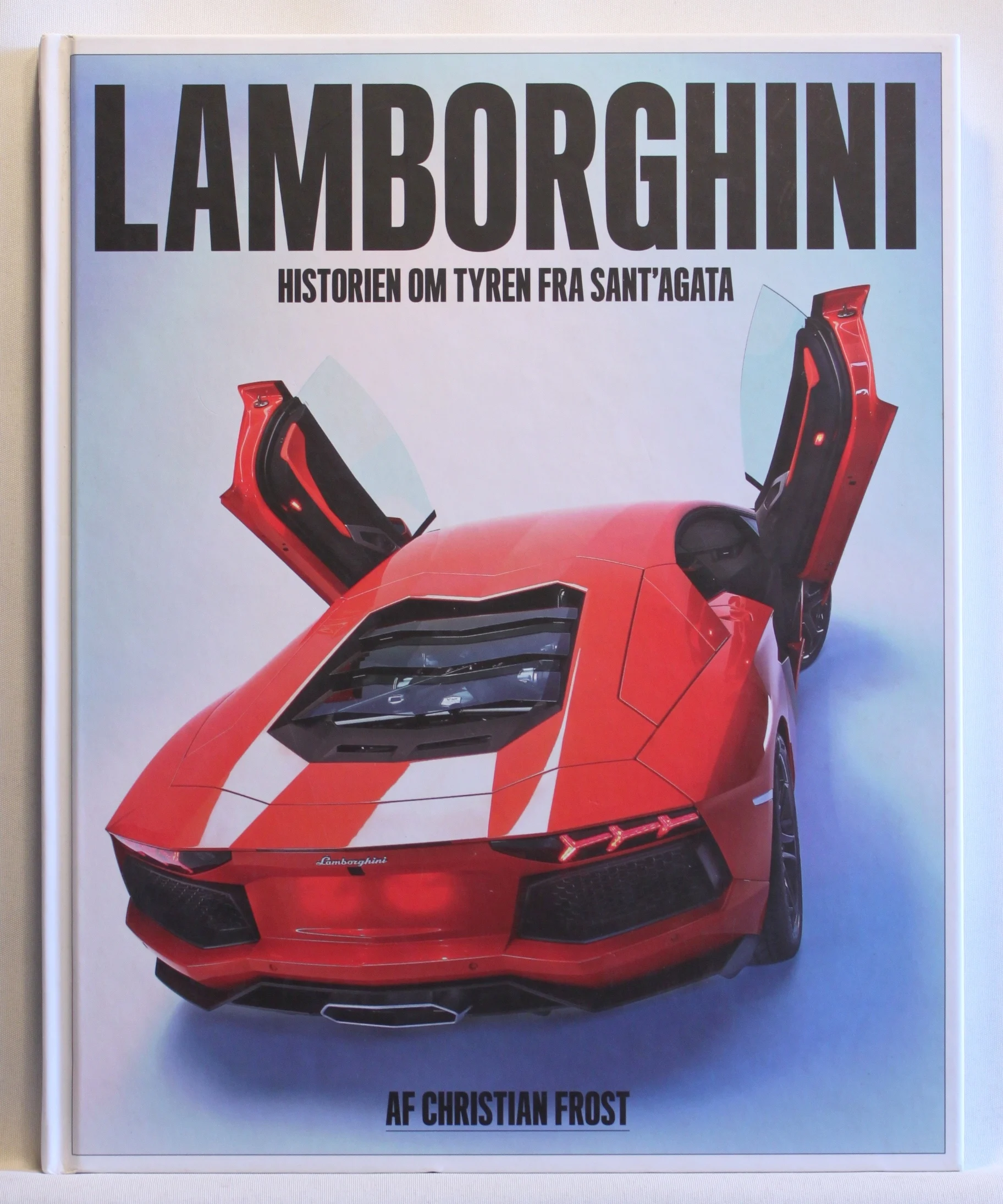 Lamborghini. Historien om tyren fra Sant’Agata