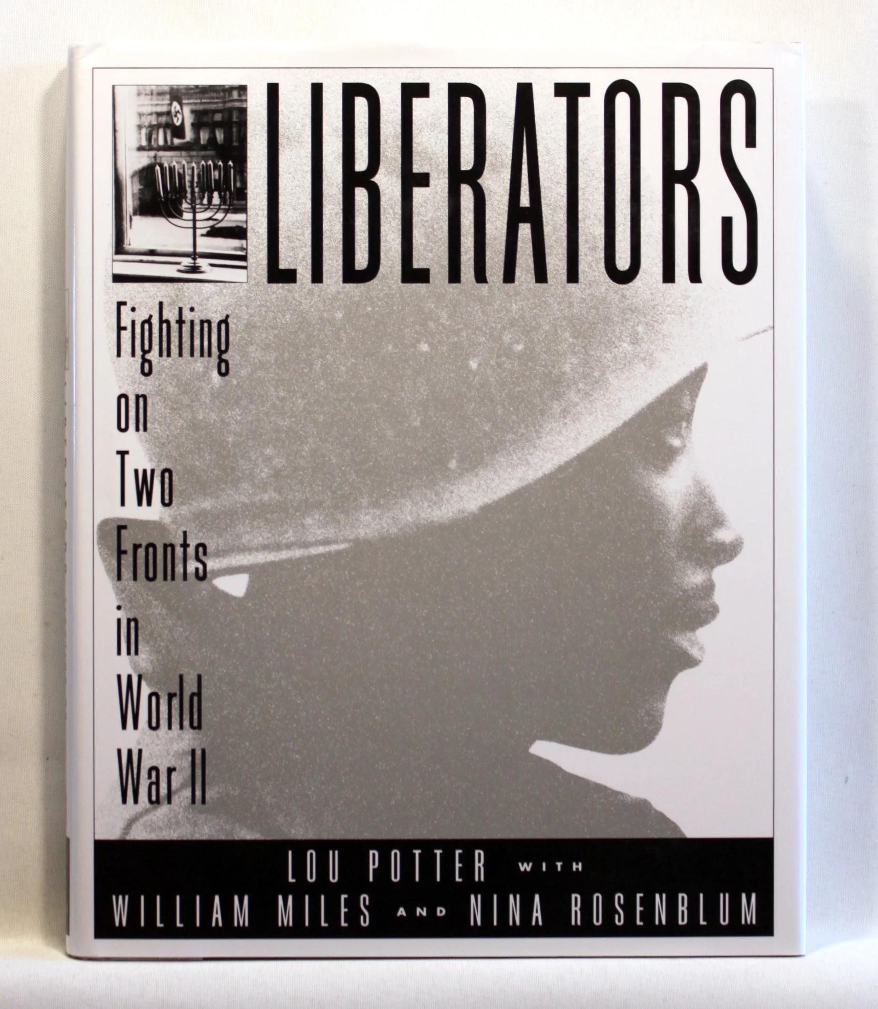 Liberators. Fighting on Two Fronts in World War II