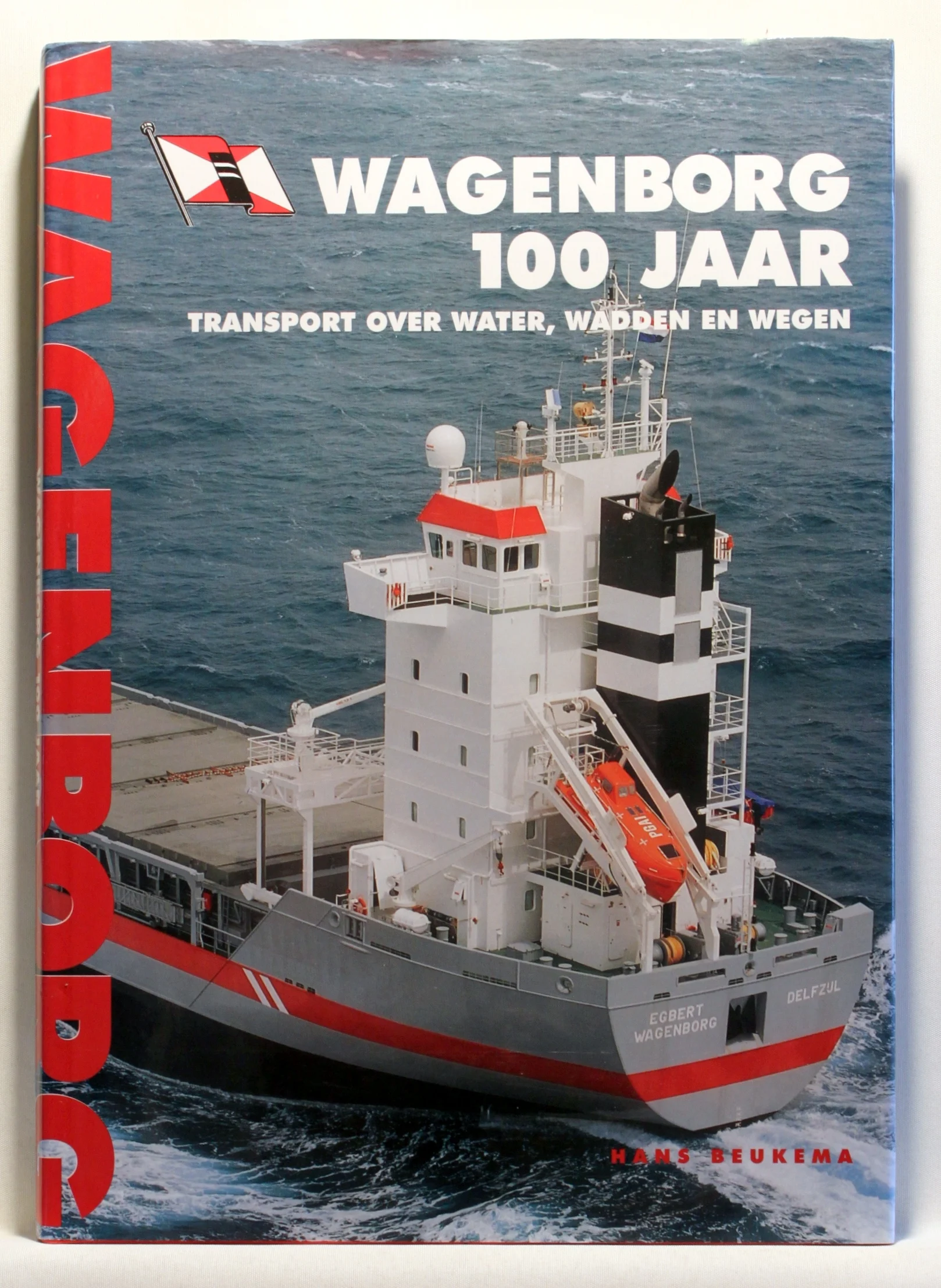 Wagenborg 100 jaar. Transport over water, wadden en wegen