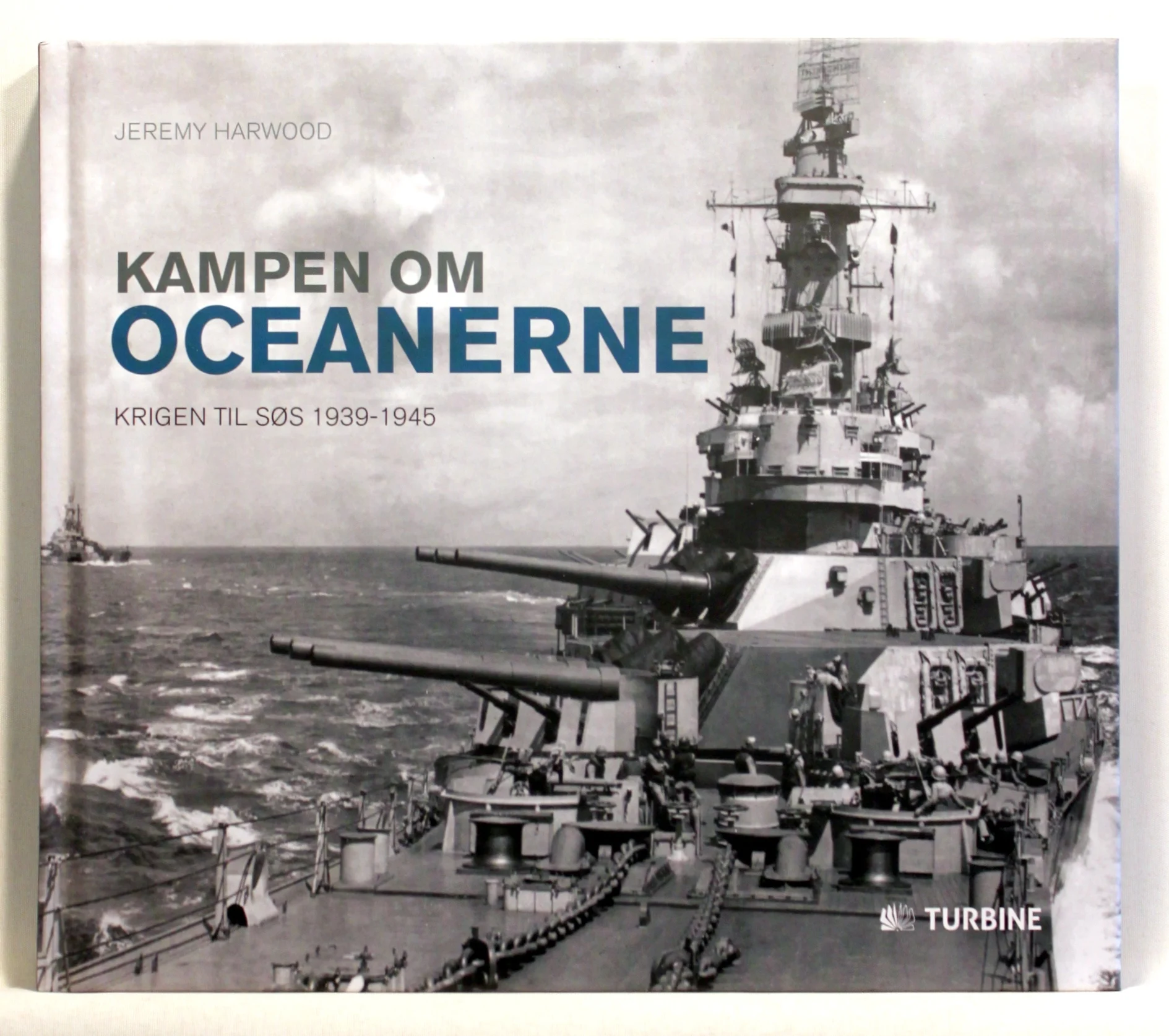 Kampen om oceanerne. Krigen til søs 1939-1945