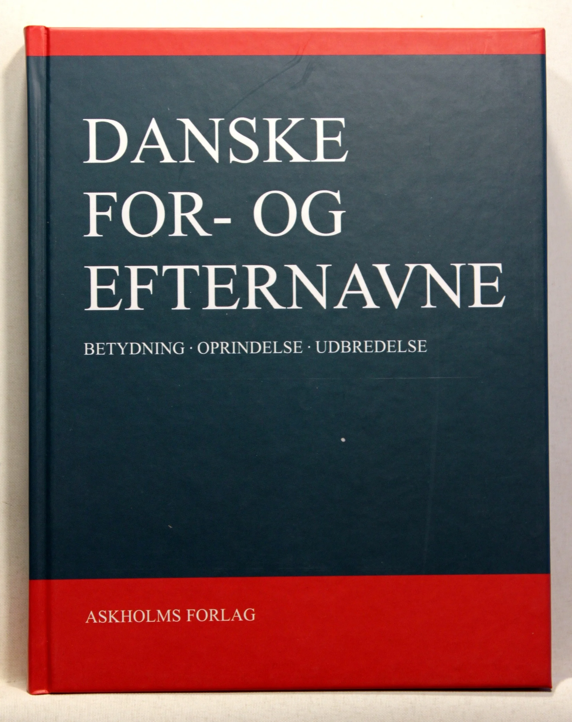 Danske for- og efternavne. Betydning, oprindelse, udbredelse