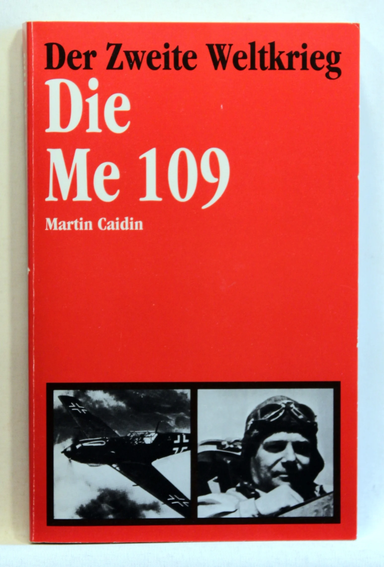 Die Me 109. Der Zweite Weltkrieg