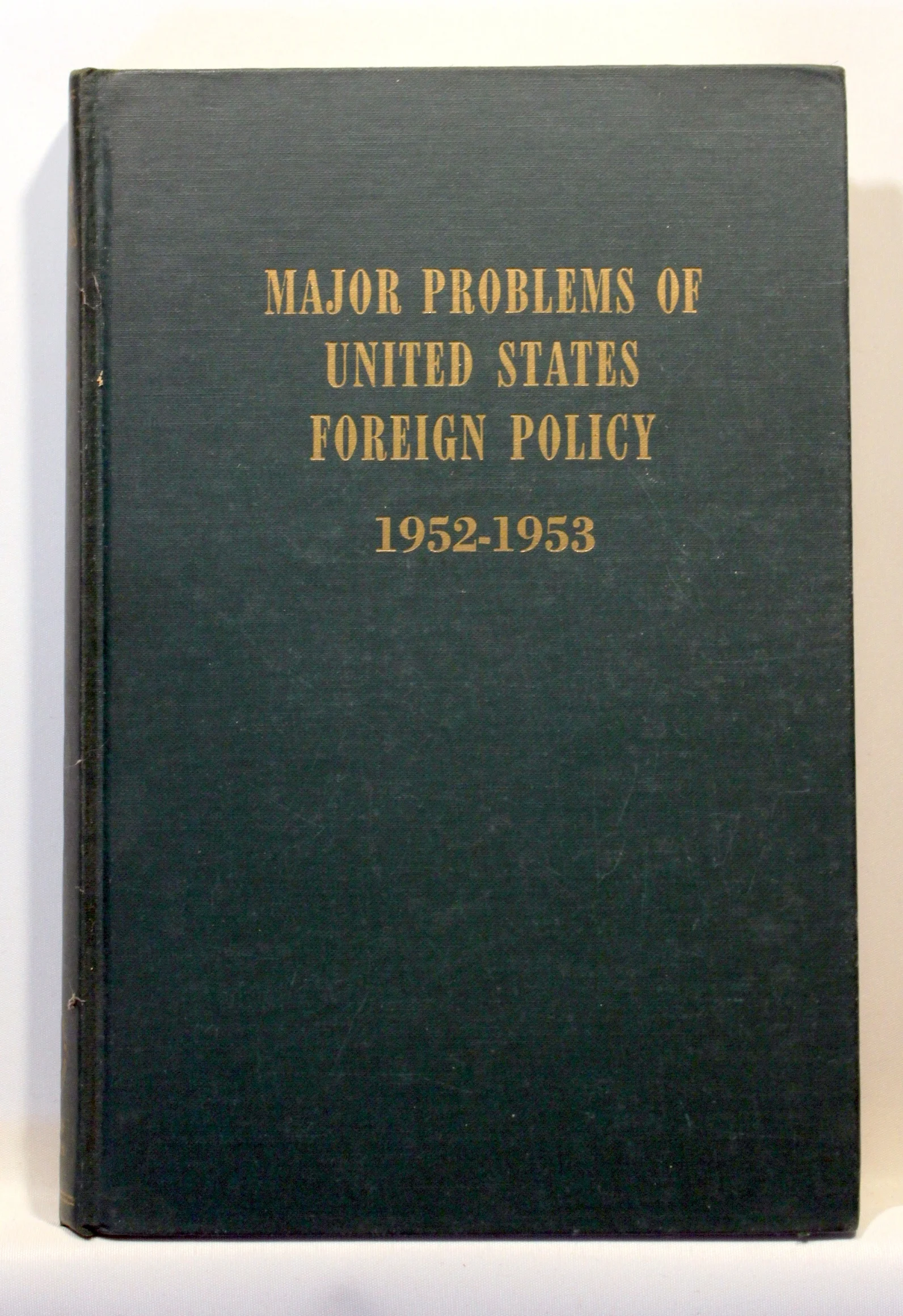 Major Problems of United States Foreign Policy 1952-1953