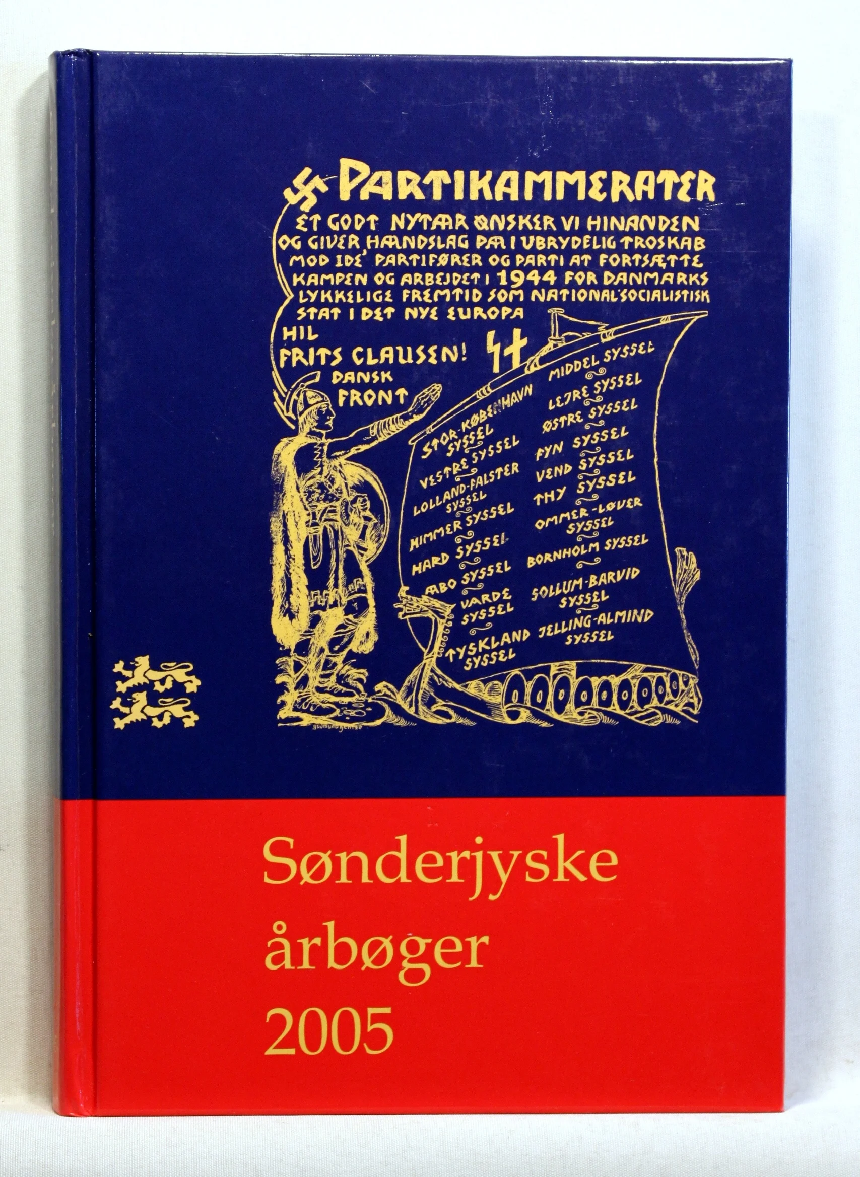 Sønderjyske Årbøger 2005. Partikammeraterne DNSAP.