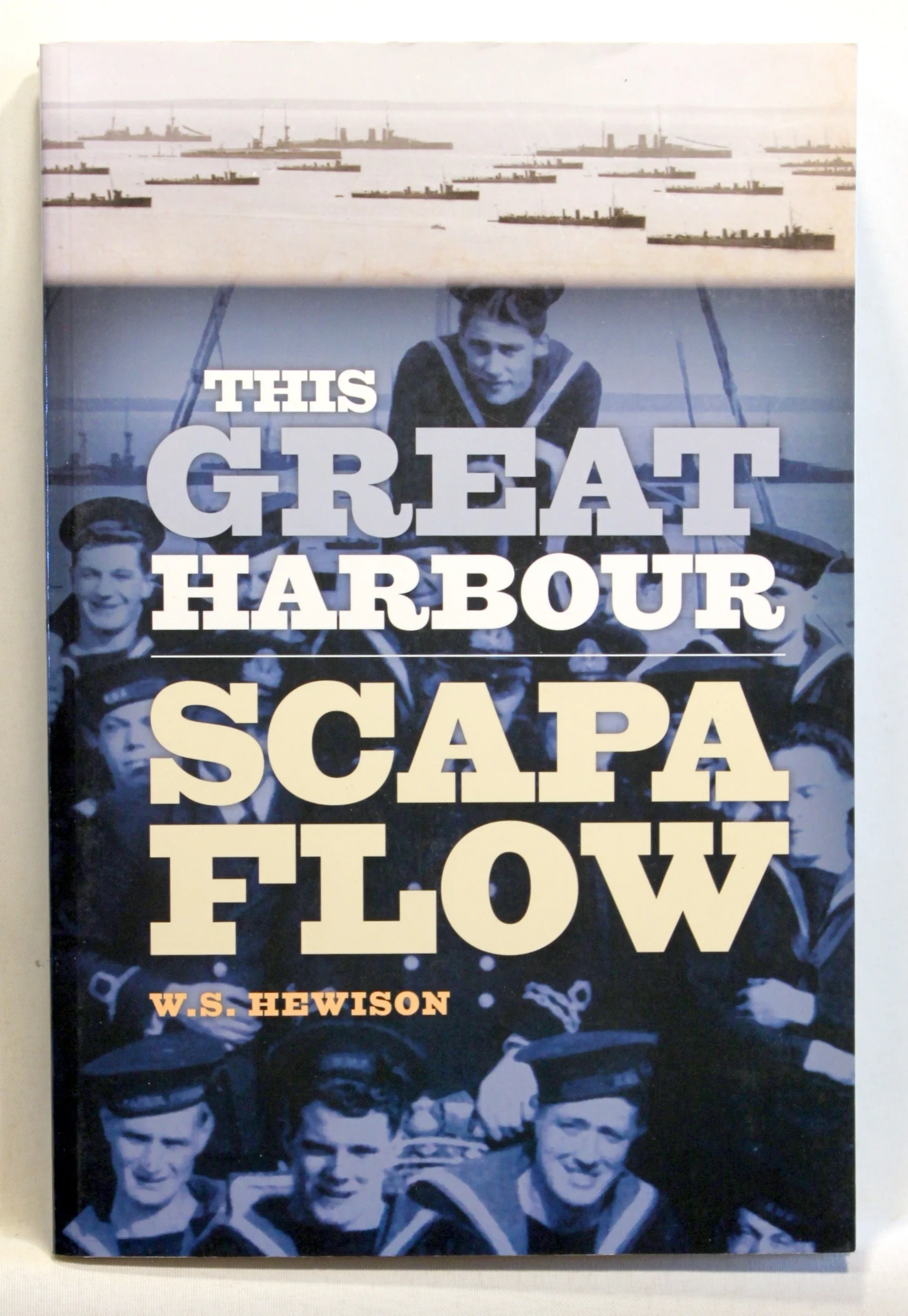 This Great Harbour. Scapa Flow
