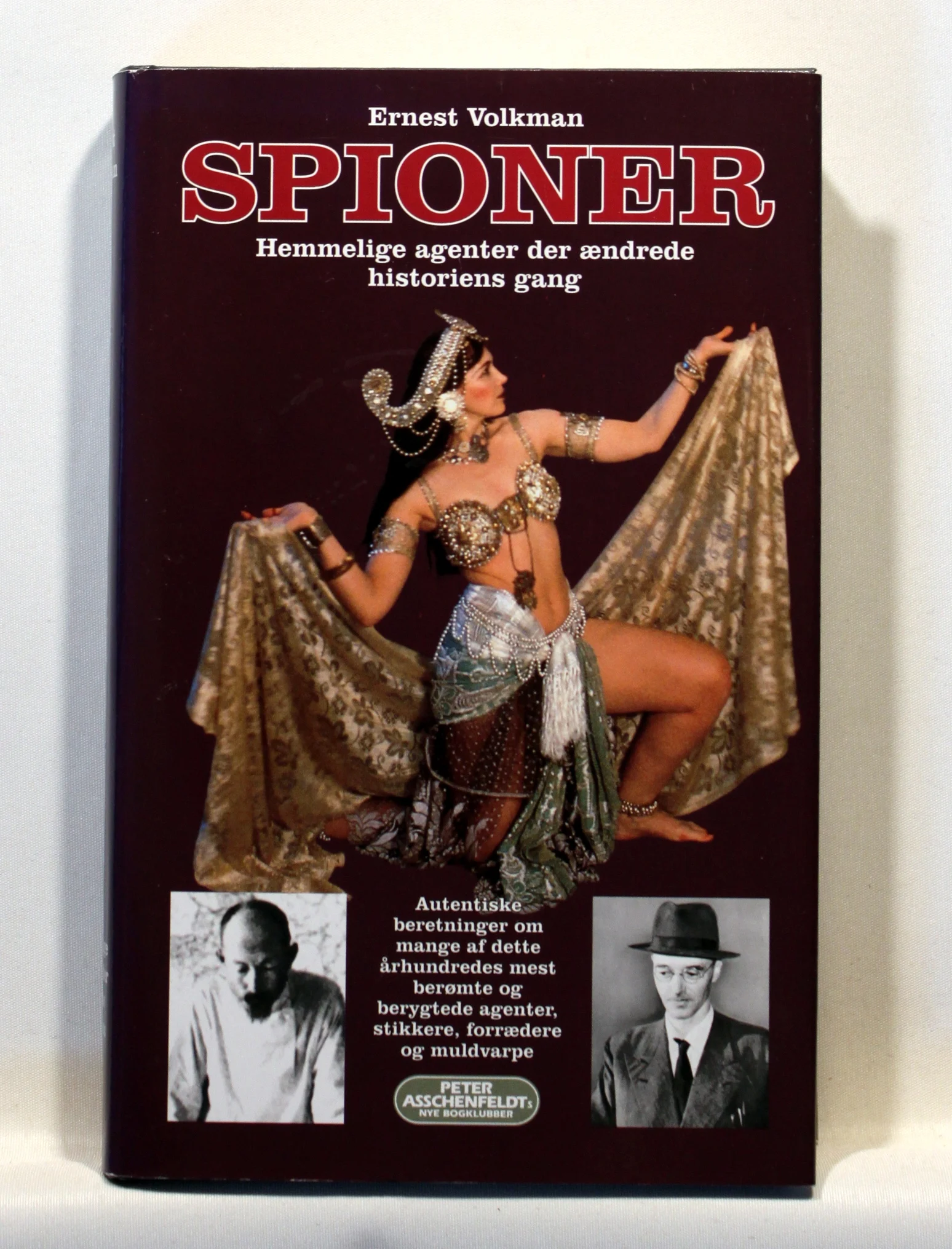 Spioner. Hemmelige agenter der ændrede historiens gang