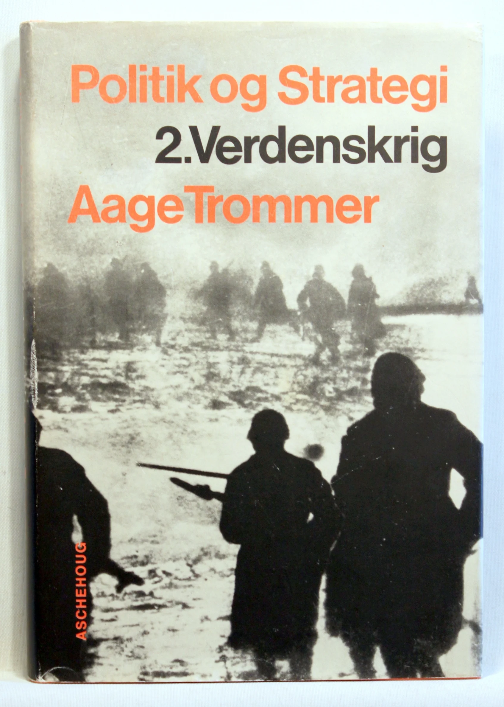 Politik og Strategi. 2. Verdenskrig