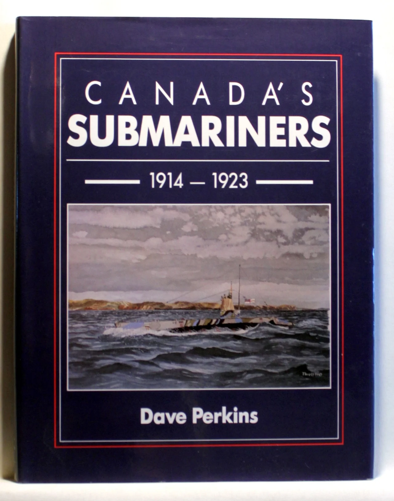 Canada’s Submariners 1914-1923