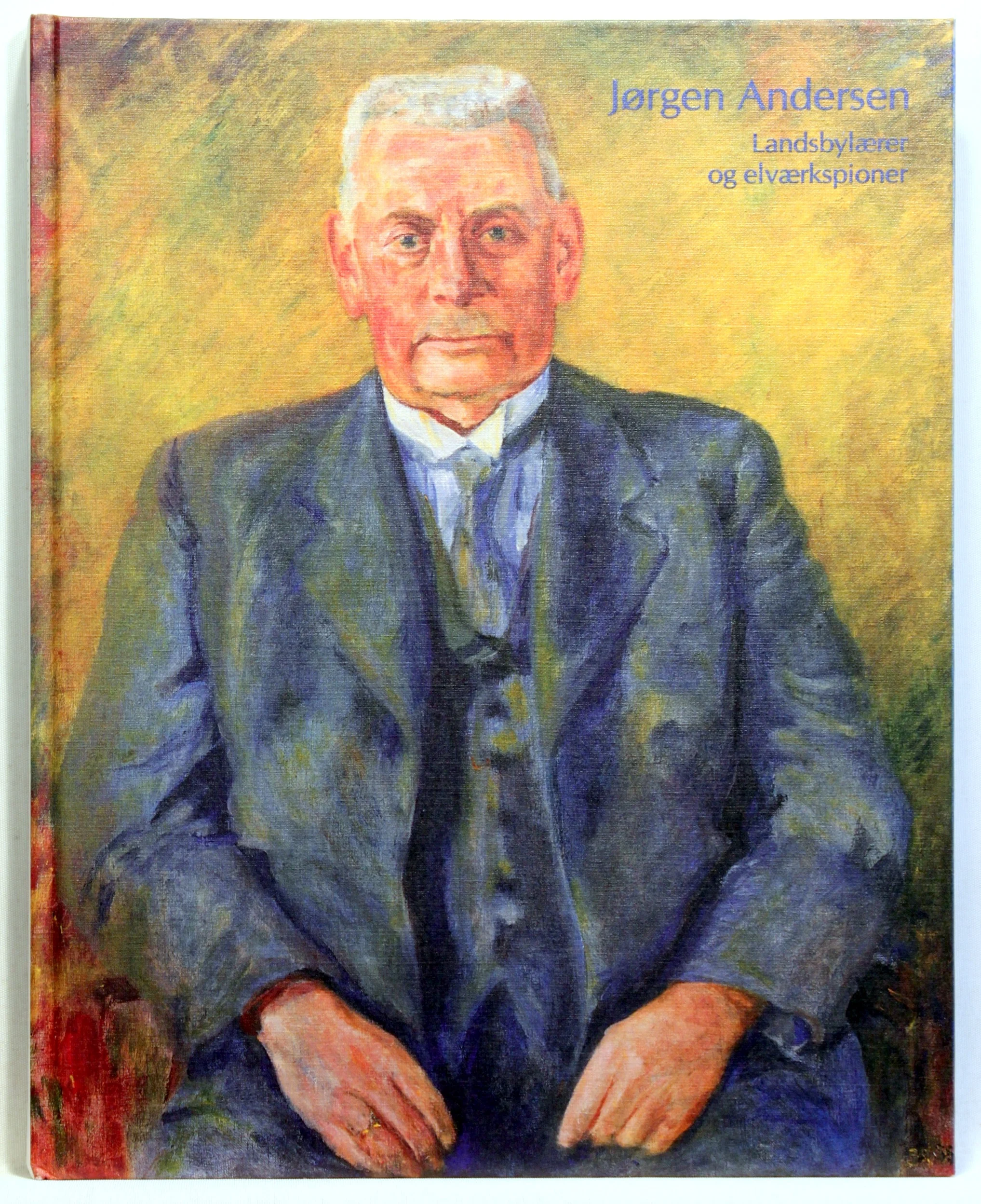 Jørgen Andersen. landsbylærer og elværkspioner