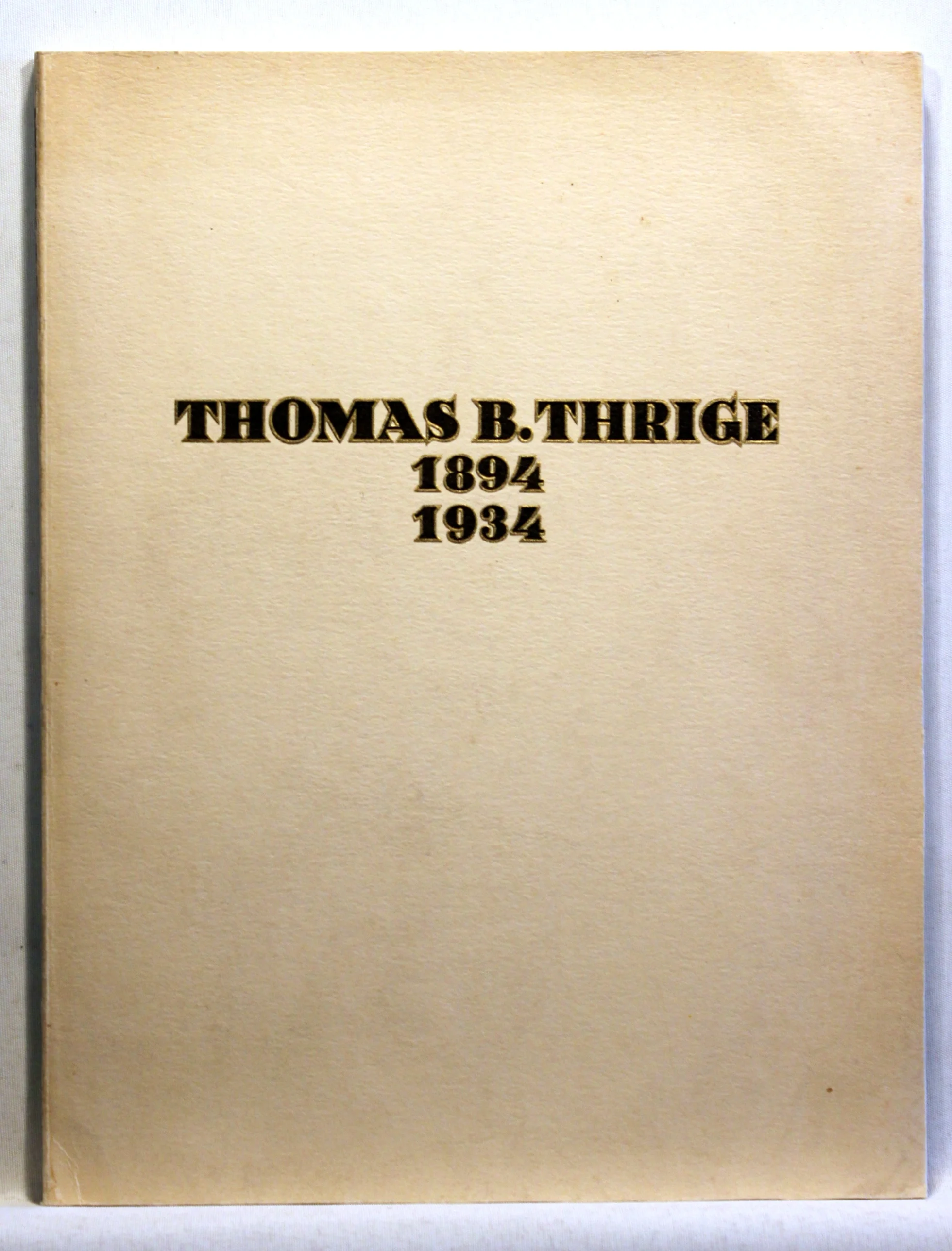 Thomas B. Thrige 1894-1934