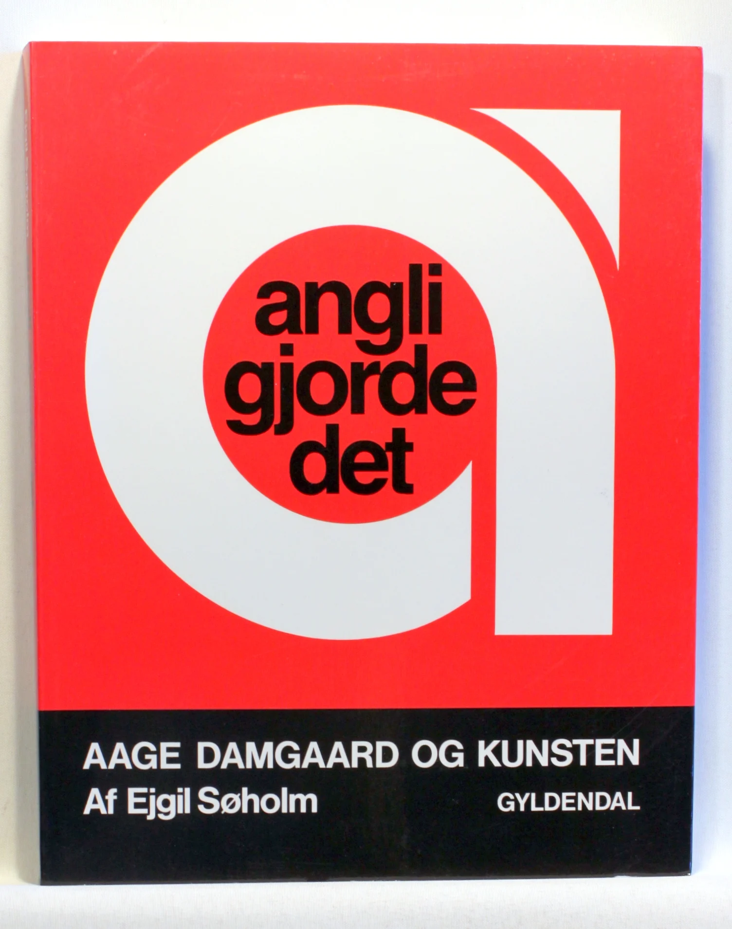 Angli gjorde det. Aage Damgaard og kunsten