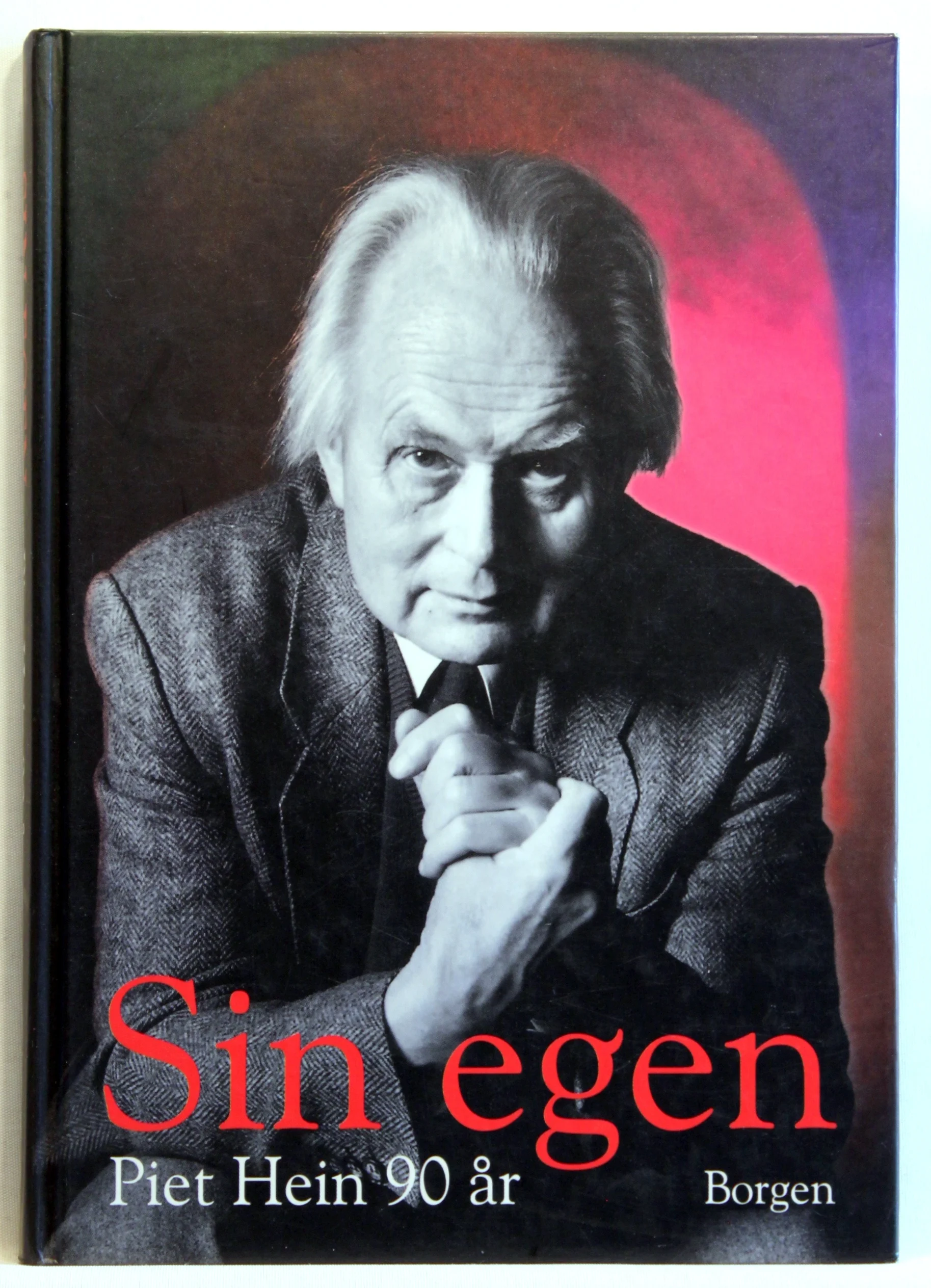 Sin egen. Piet Hein 90 år