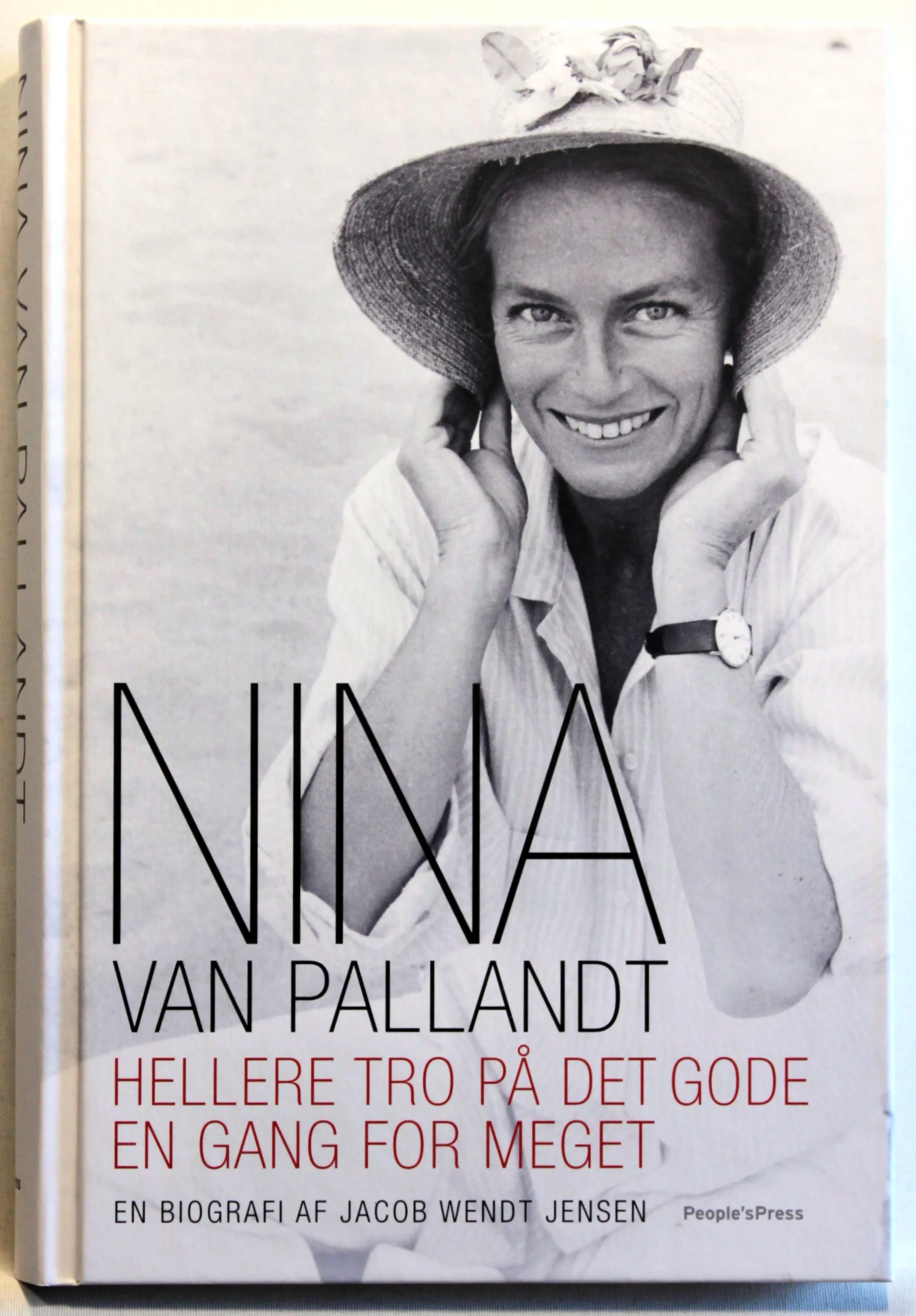 Nina van Pallandt. Hellere tro på det gode en gang for meget