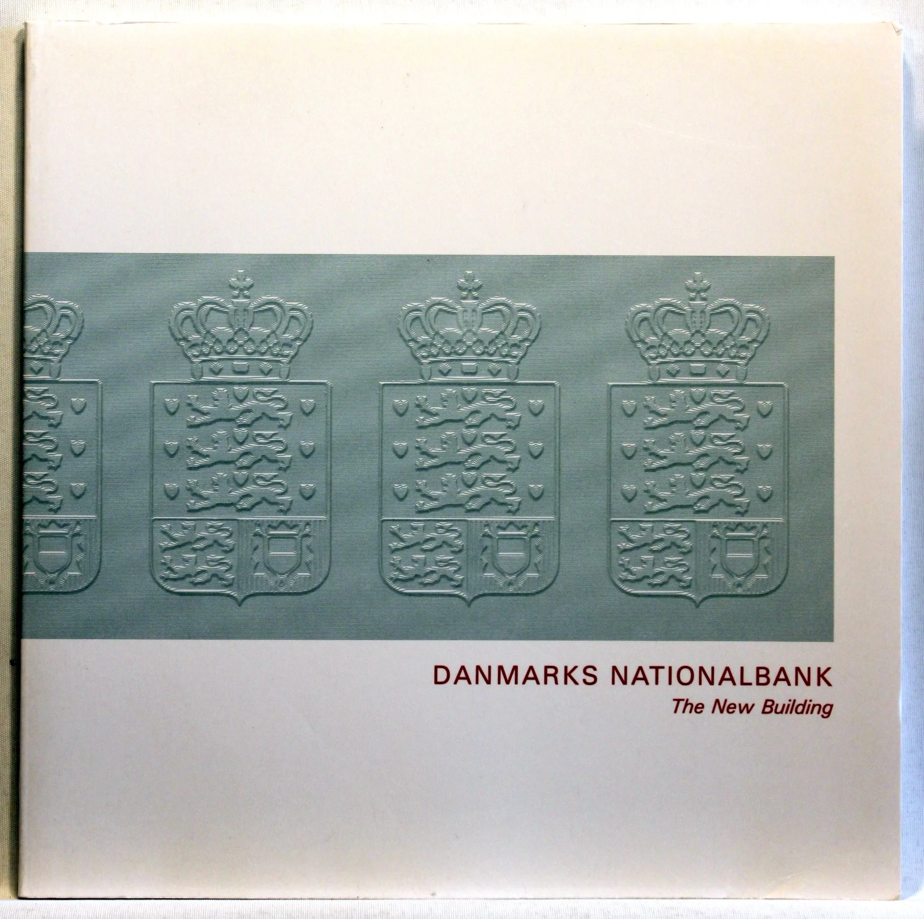 Danmarks Nationalbank. The New Building