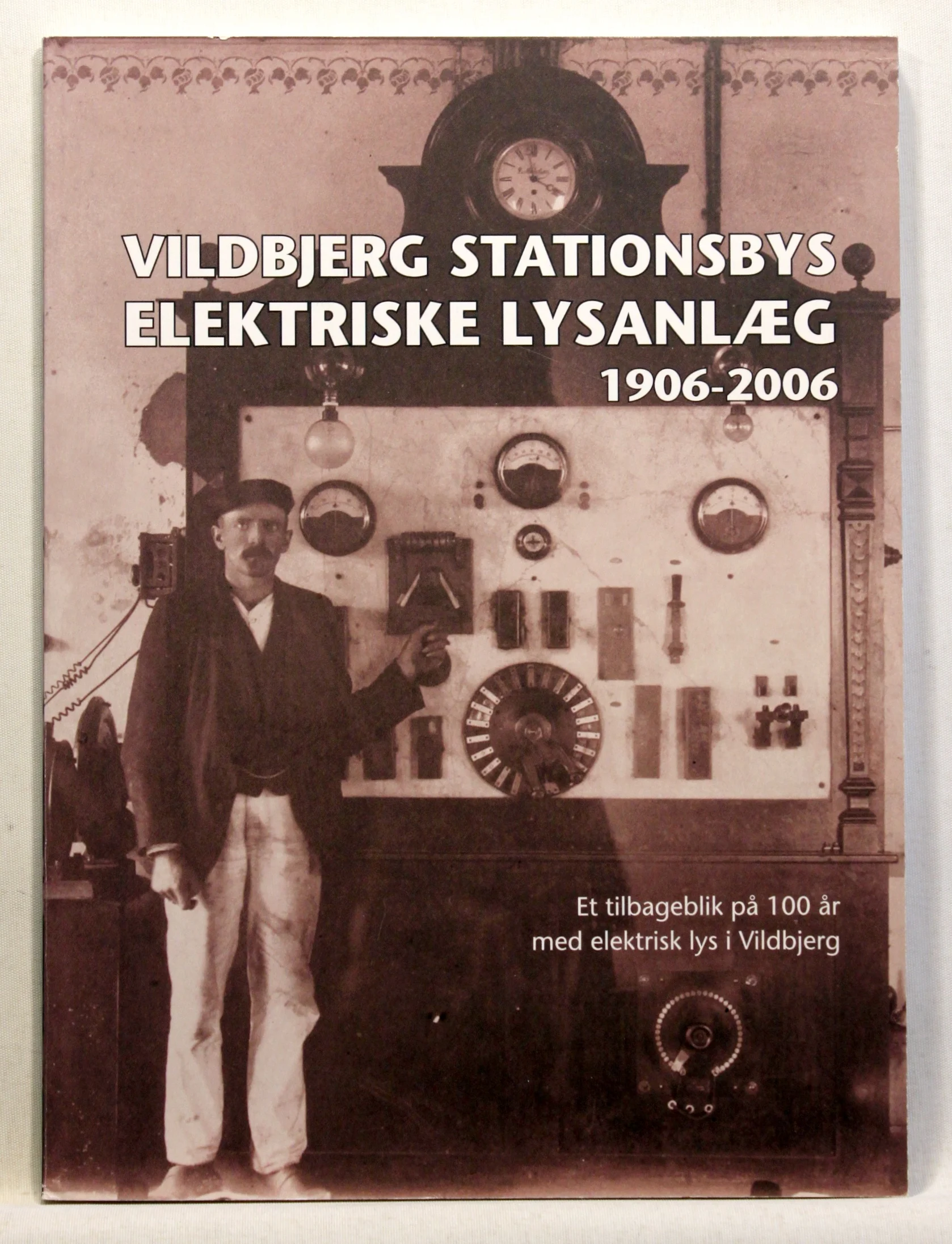 Vildbjerg Stationsbys elektriske lysanlæg 1906-2006