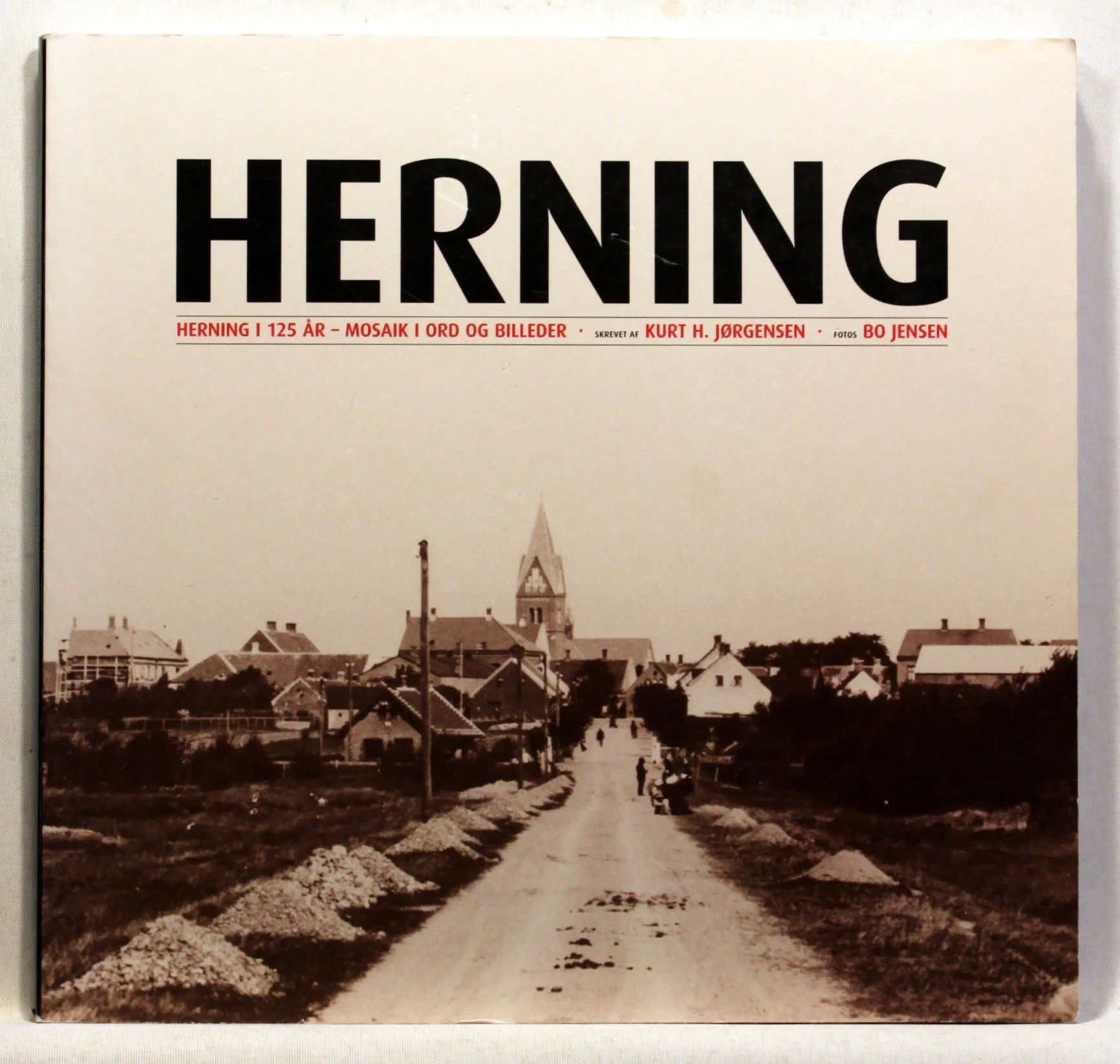 Herning – Herning i 125 år – Mosaik i ord og billeder
