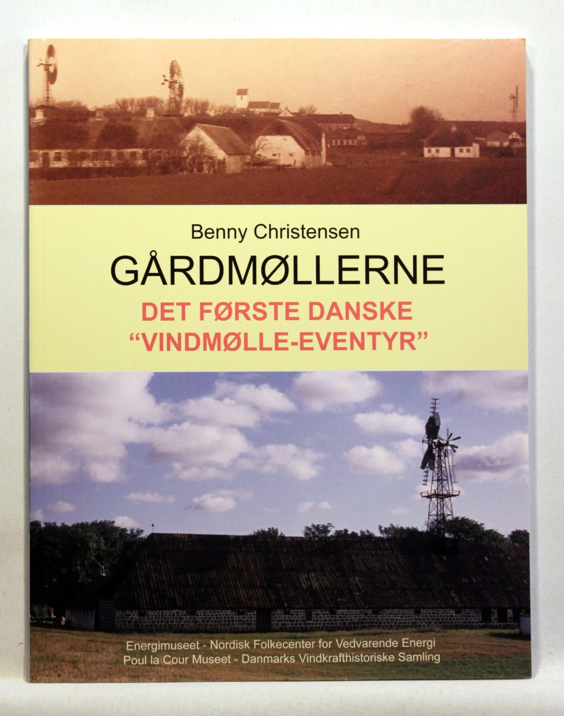 Gårdmøllerne. Det første danske “vindmølle-eventyr”