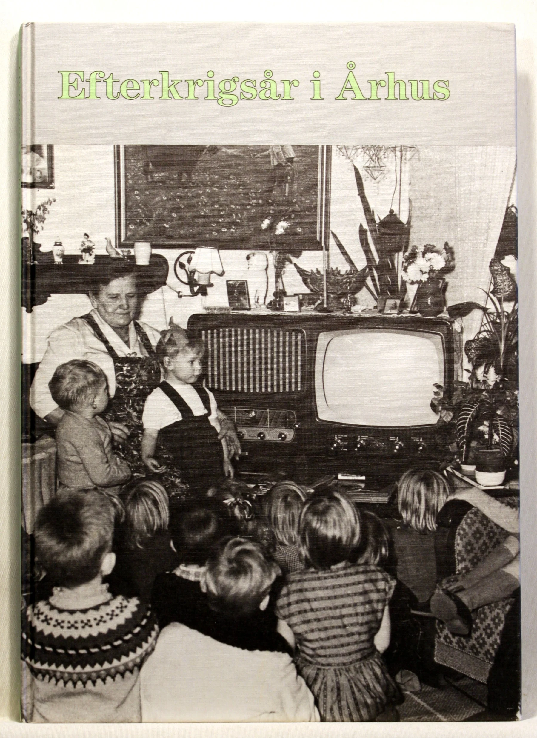 Efterkrigsår i Århus – glimt af livet i byen 1945-60