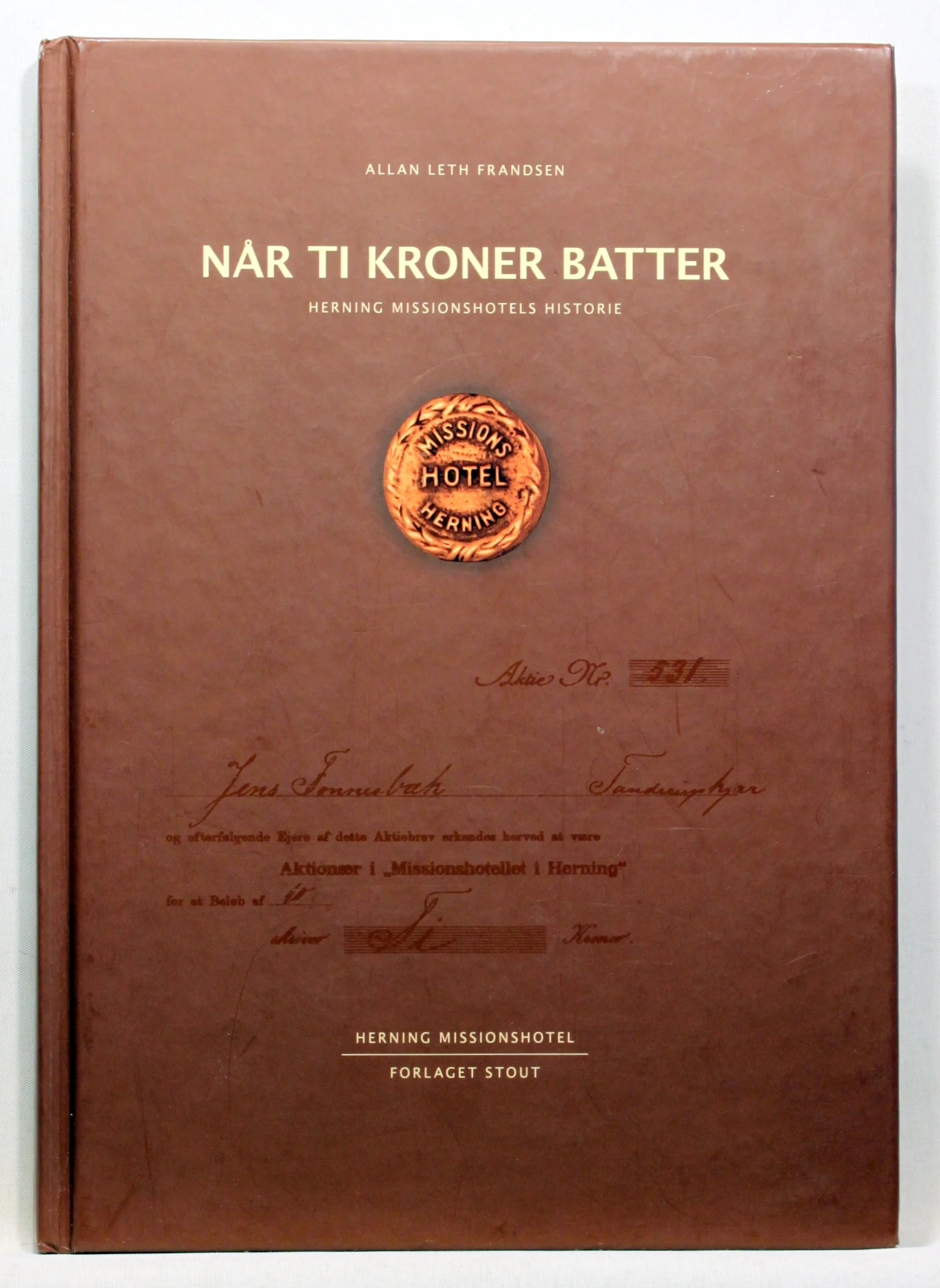 Når ti kroner batter. Herning Missionshotels historie