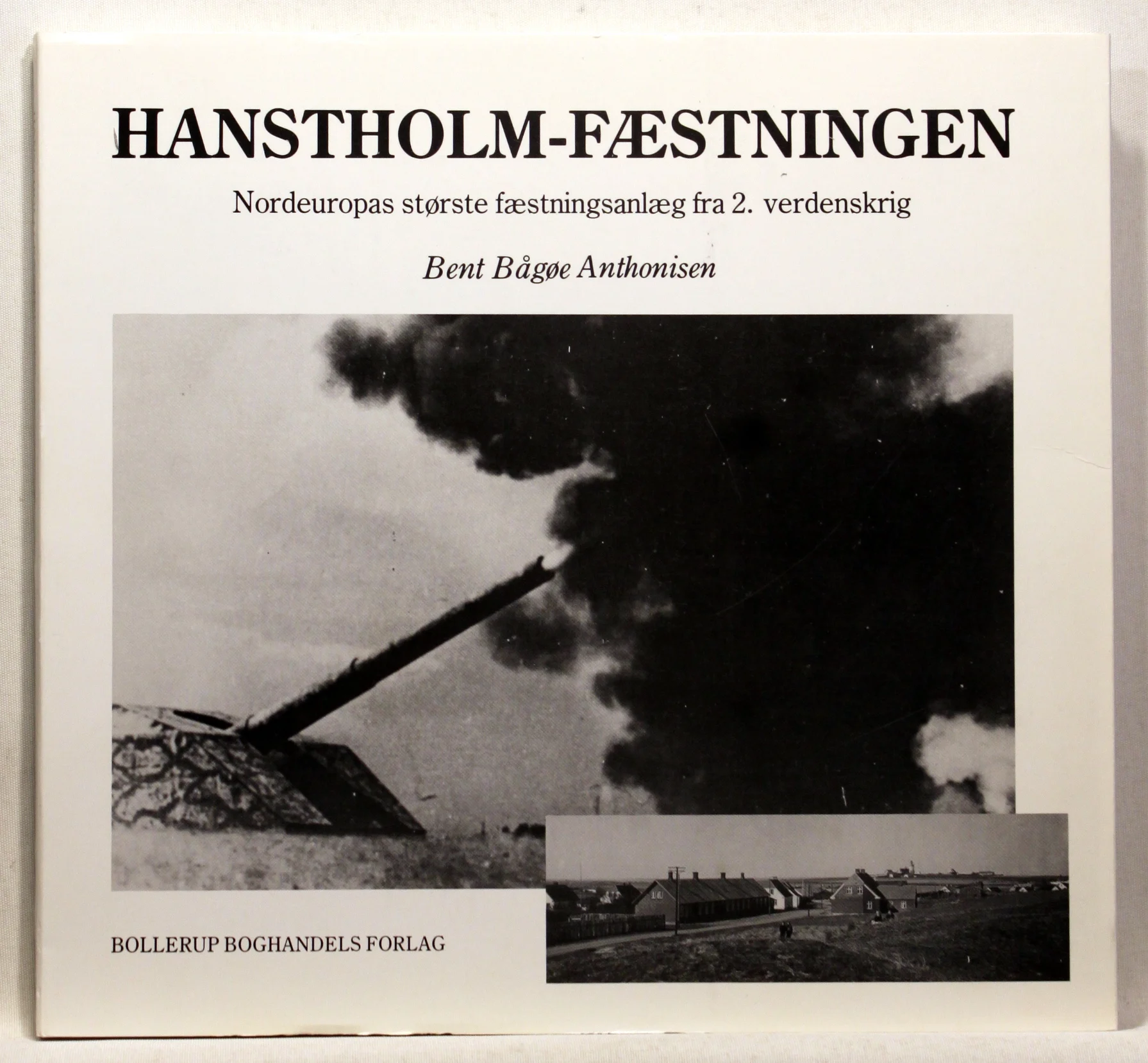 Hanstholm-fæstningen. Nordeuropas største fæstningsanlæg fra 2. verdenskrig