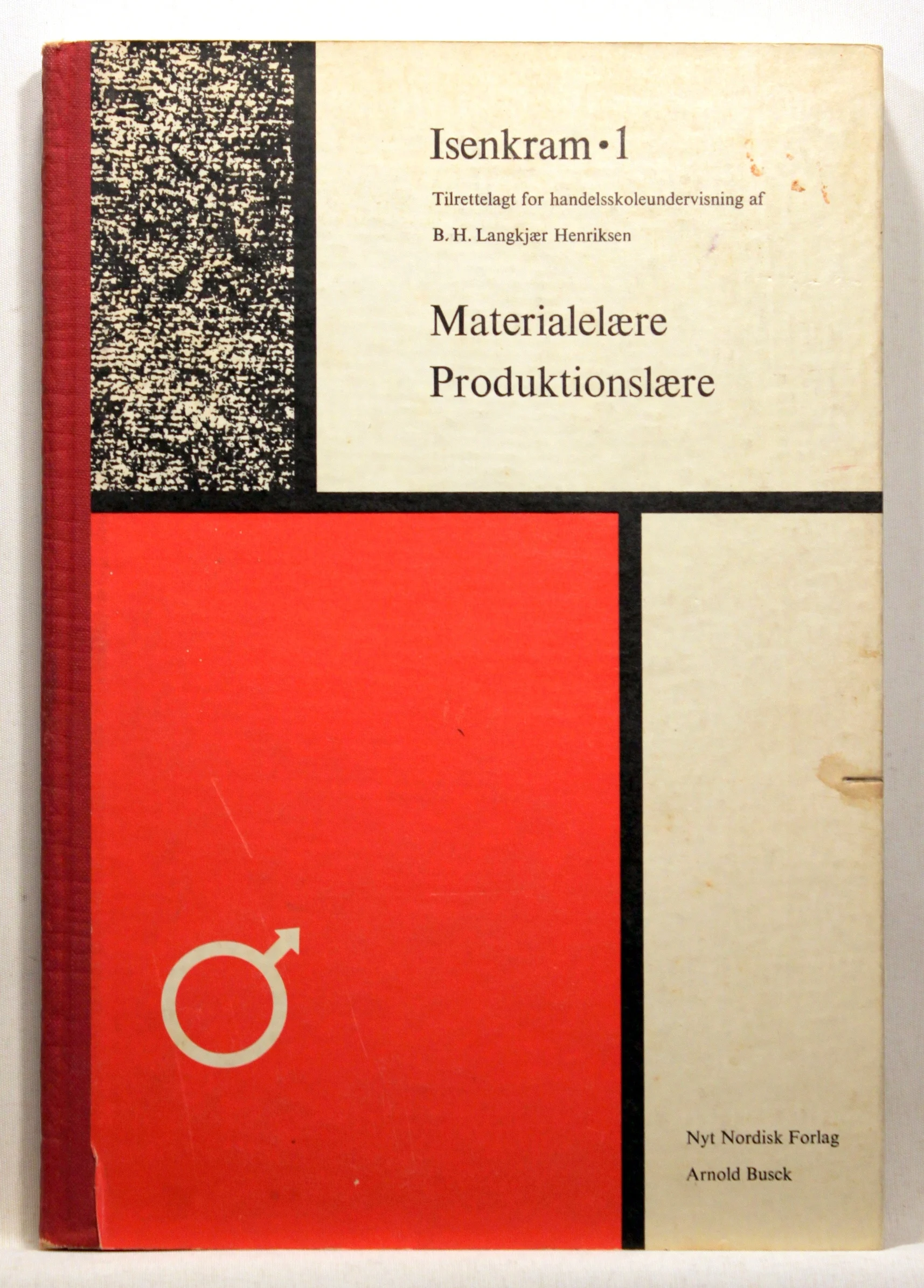 Isenkram 1 Materialelære – Produktionslære – Varekundskab for isenkrambranchen