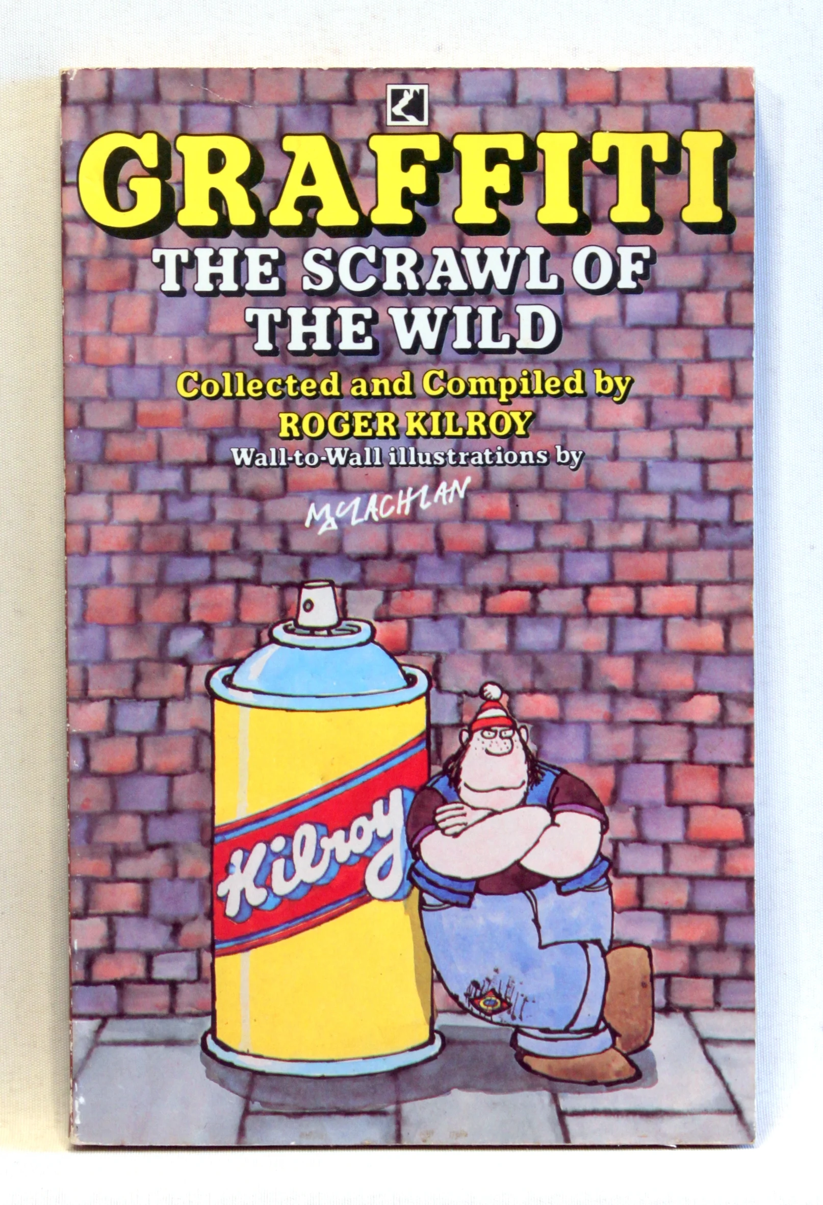 Graffiti. The Scrawl of the Wild No. 1