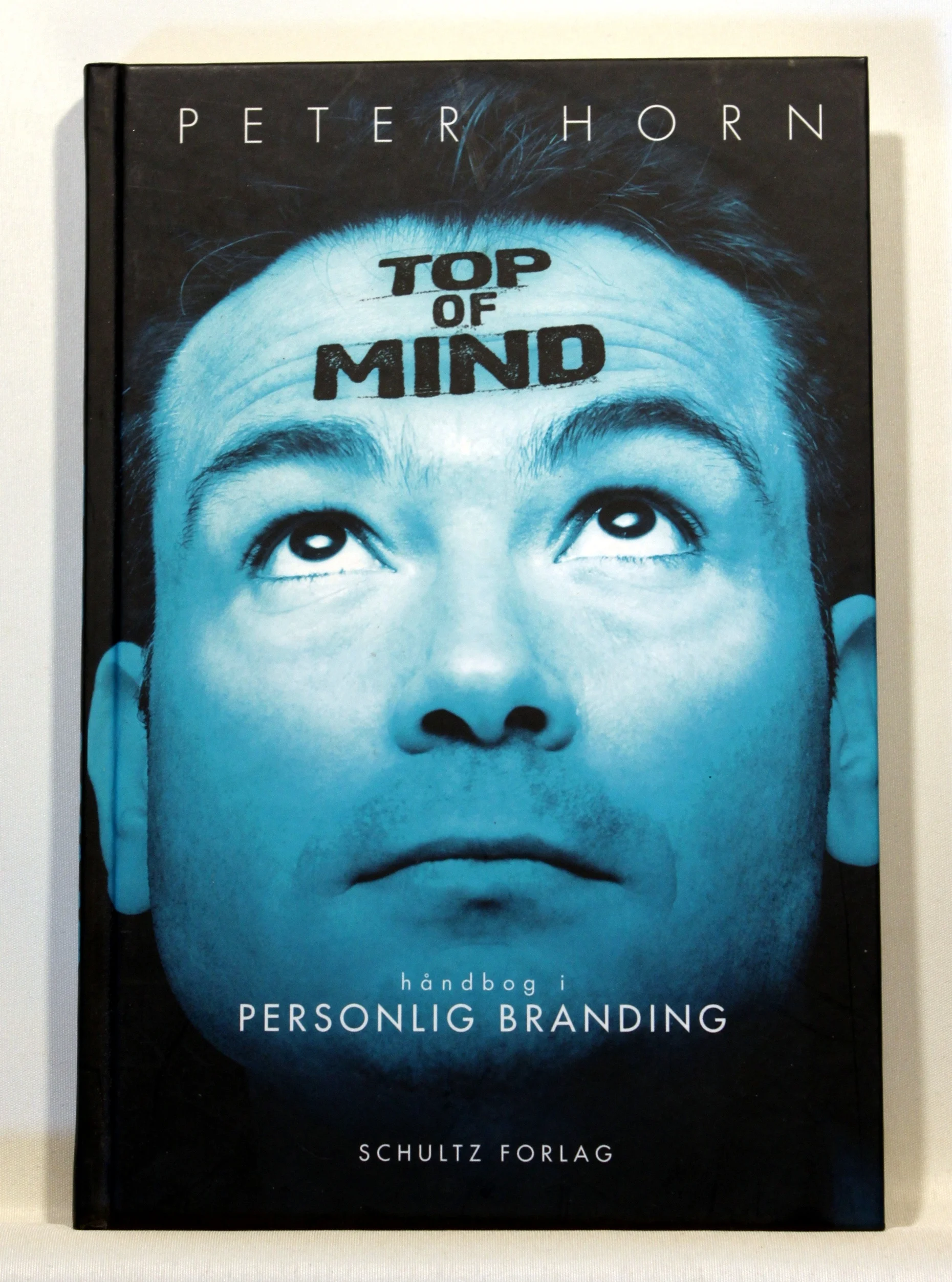 Top of Mind. Håndbog i personlig branding