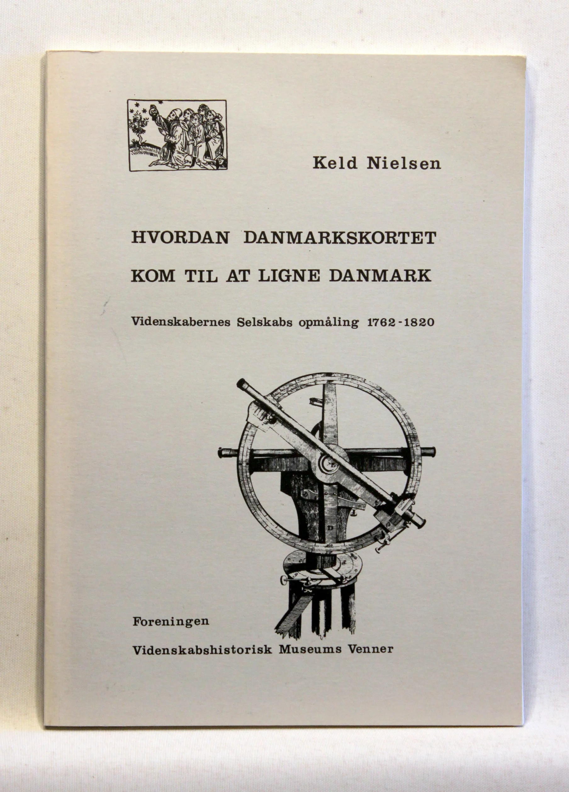 Hvordan Danmarkskortet kom til at ligne Danmark. Videnskabernes Selskabs opmåling 1762-1820