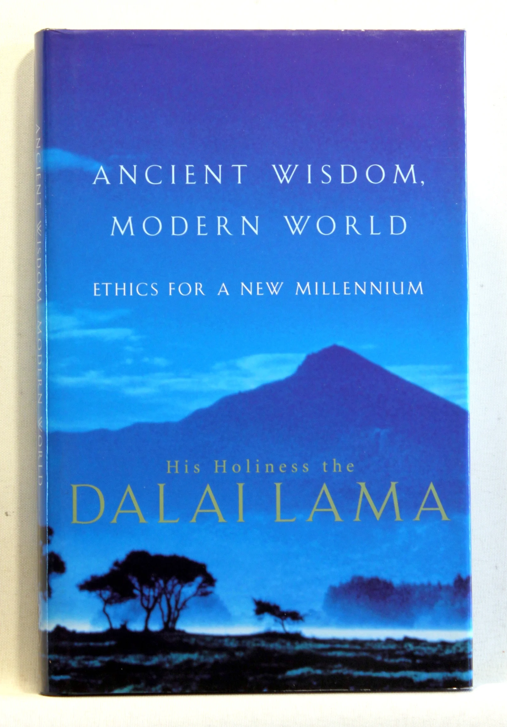 Ancient Wisdom. Modern World. Ethics for a New Millennium