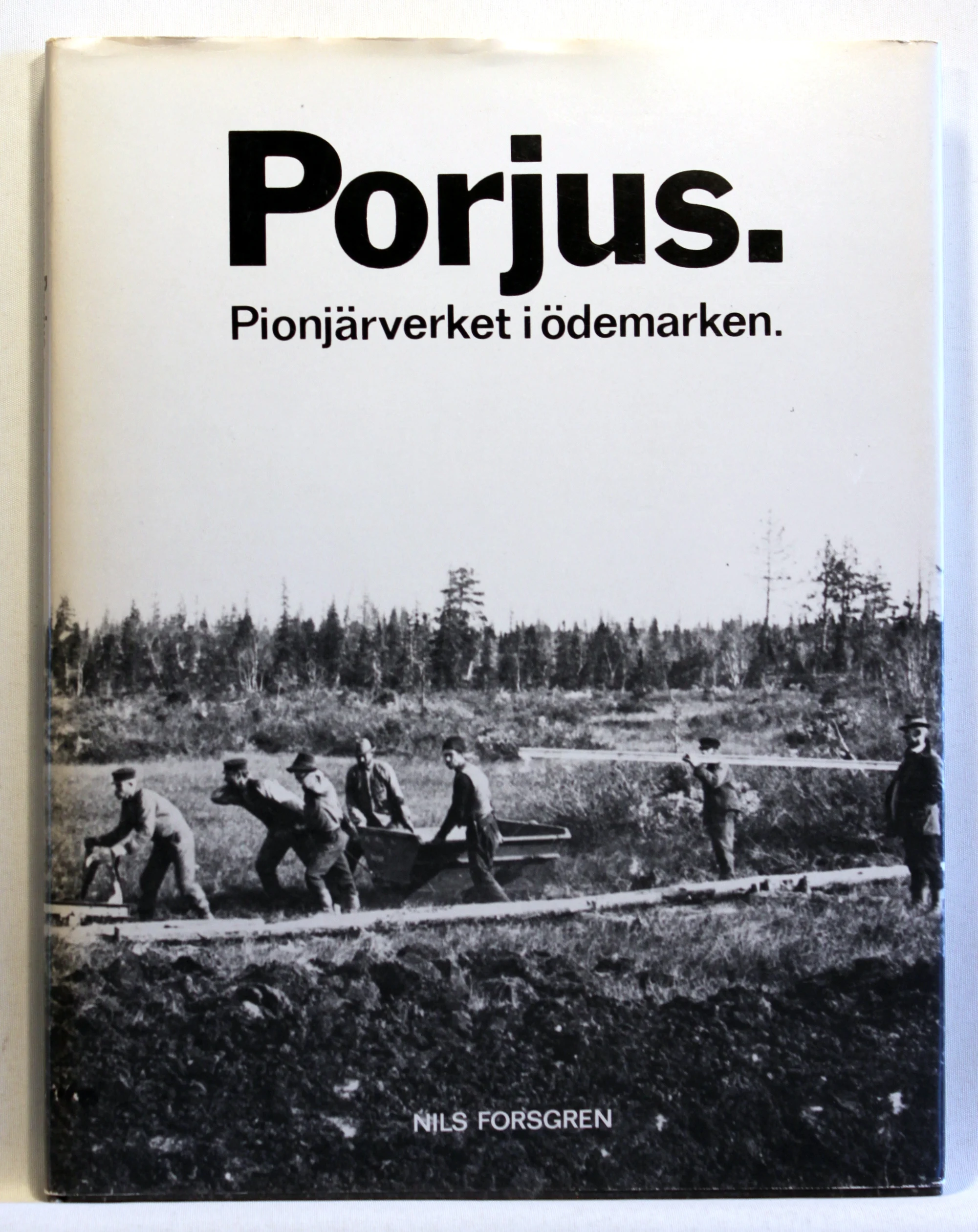 Porjus. Pionjärverket i ödemarken