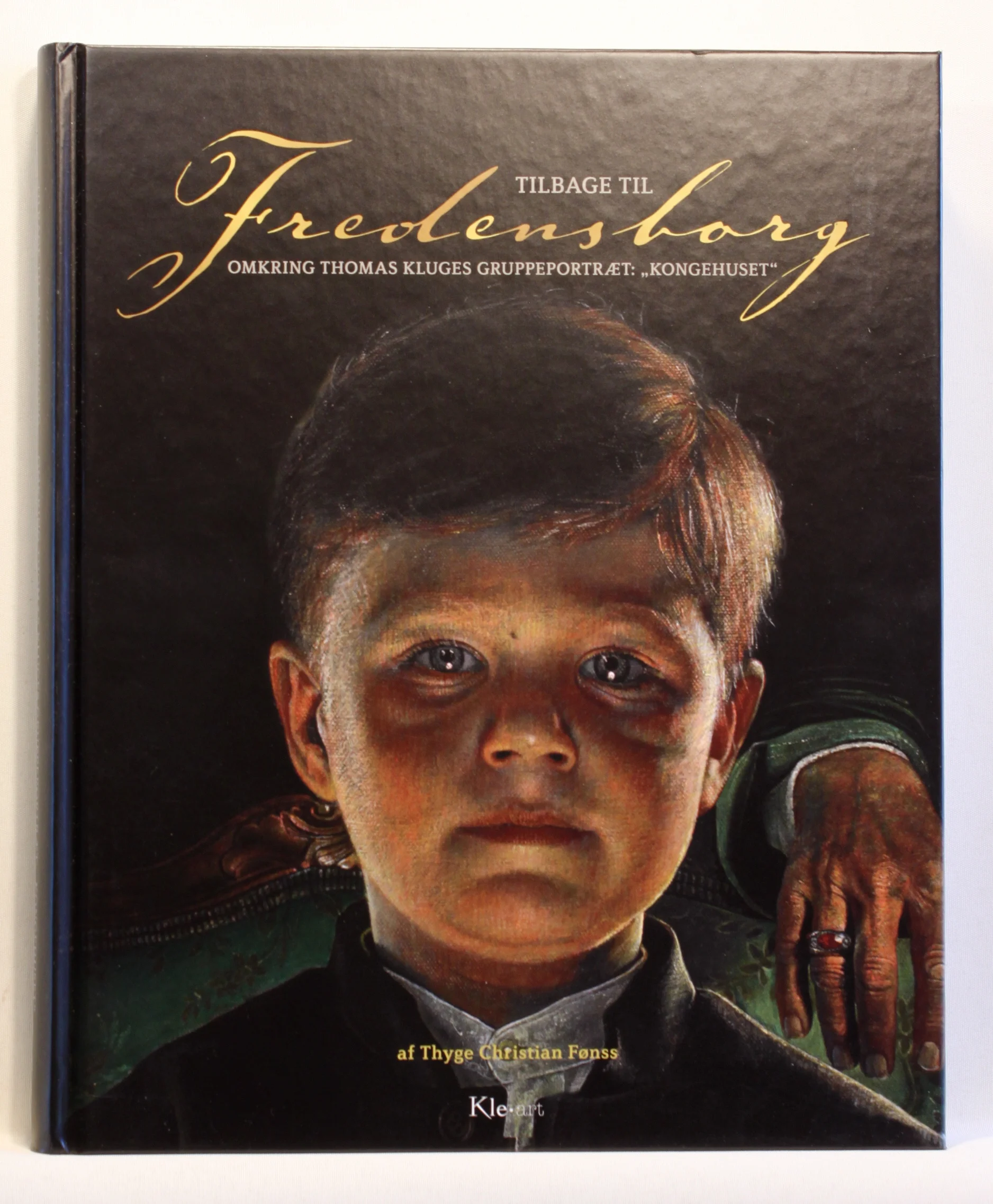 Tilbage til Fredensborg. Omkring Thomas Kluges gruppeportræt “Kongehuset”