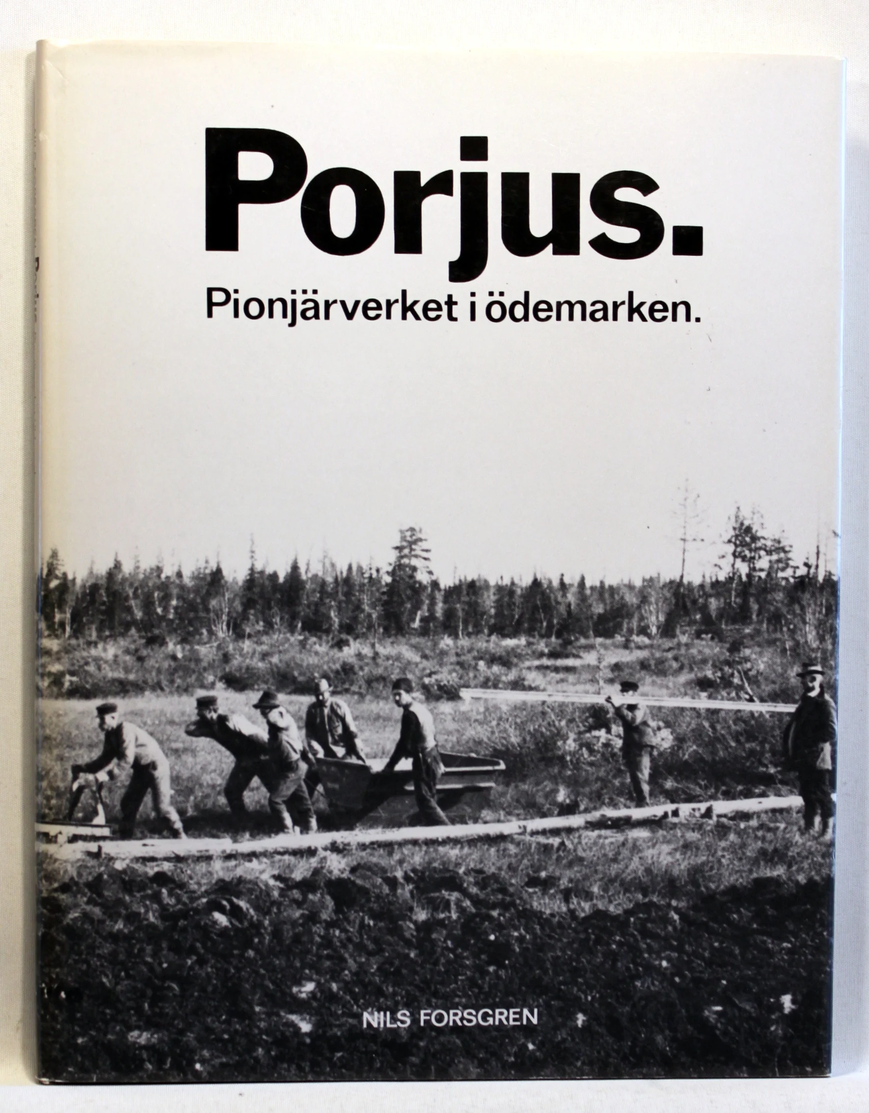 Porjus. Pionjärverket i ödemarken