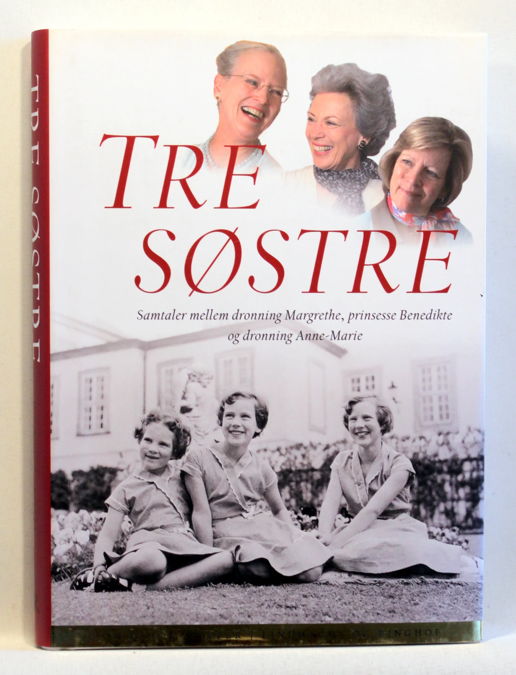 Tre søstre. Samtaler mellem dronning Margrethe, prinsesse Benedikte og dronning Anne-Marie