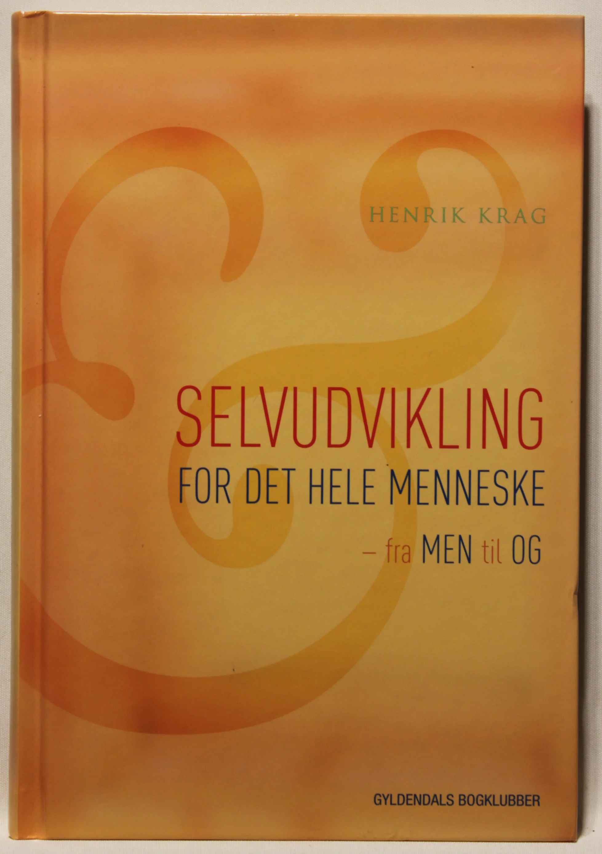 Selvudvikling for det hele menneske – fra men til og