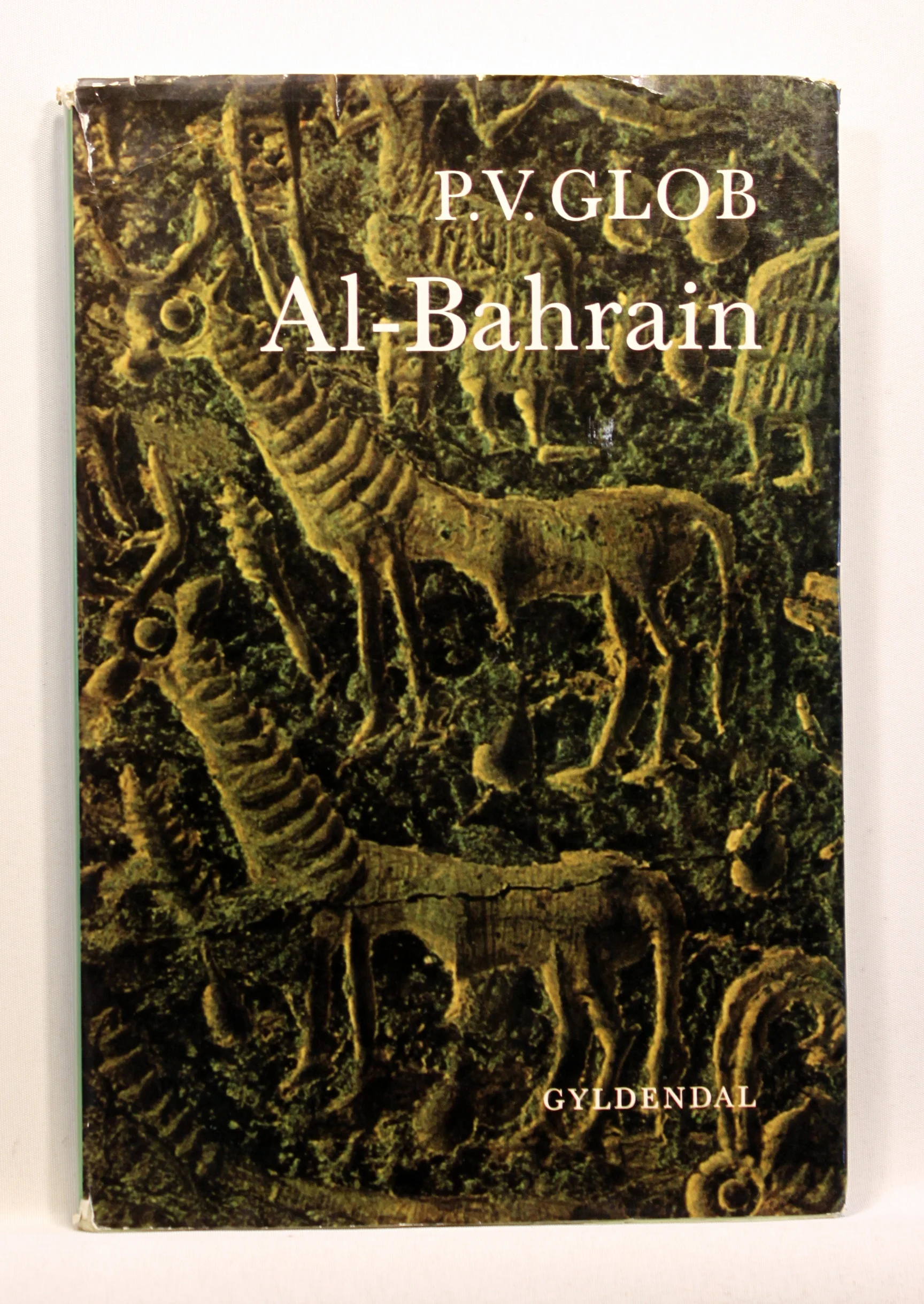 Al-Bahrain. De danske ekspeditioner til oldtidens Dilmun