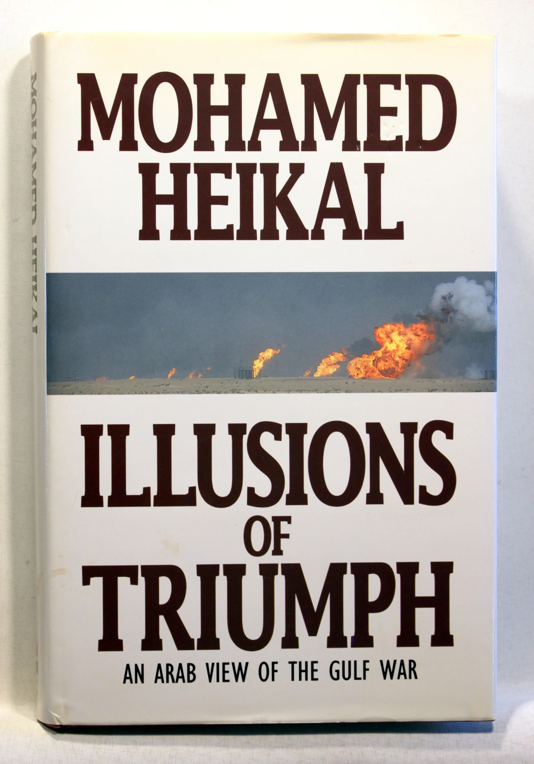 Illusions of Triumph. An Arab View of the Gulf War