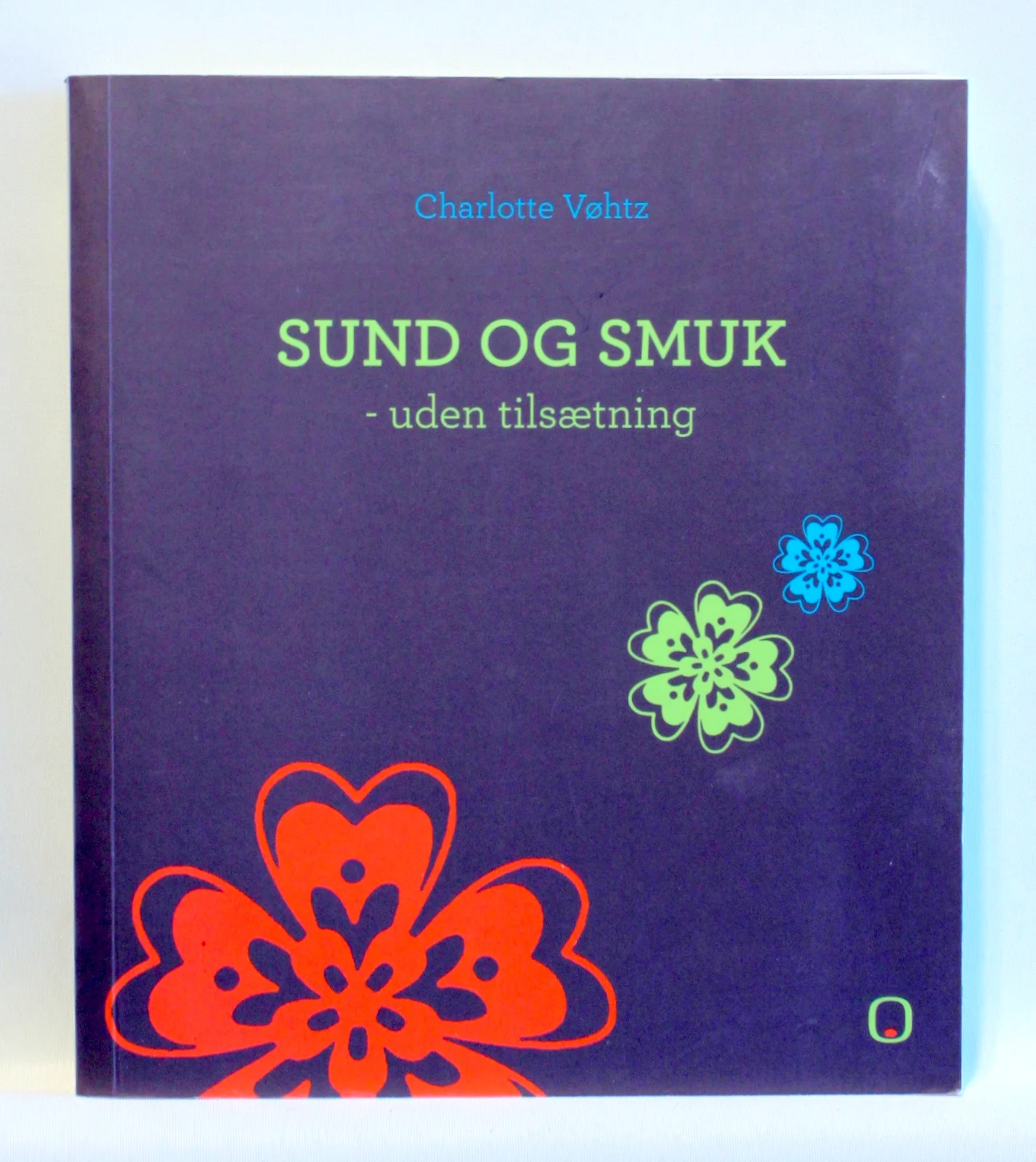 Sund og smuk – uden tilsætning