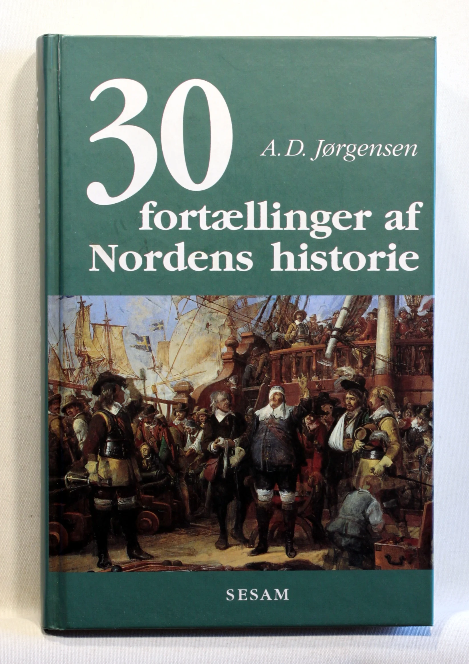 30 fortællinger af Nordens historie