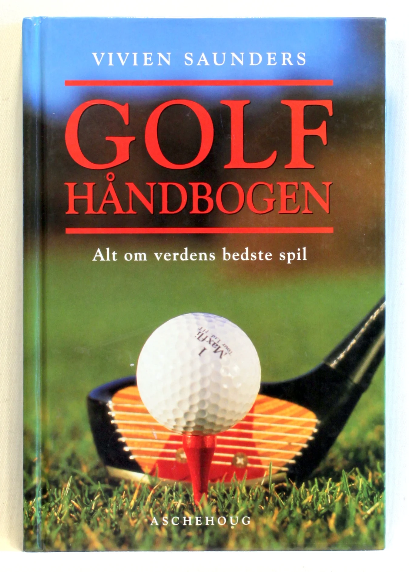 Golfhåndbogen – alt om verdens bedste spil