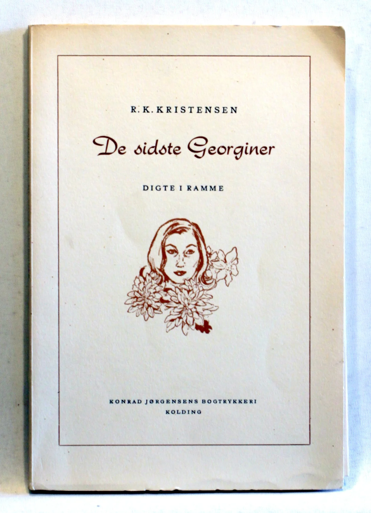 De sidste Georginer. Digte i Ramme