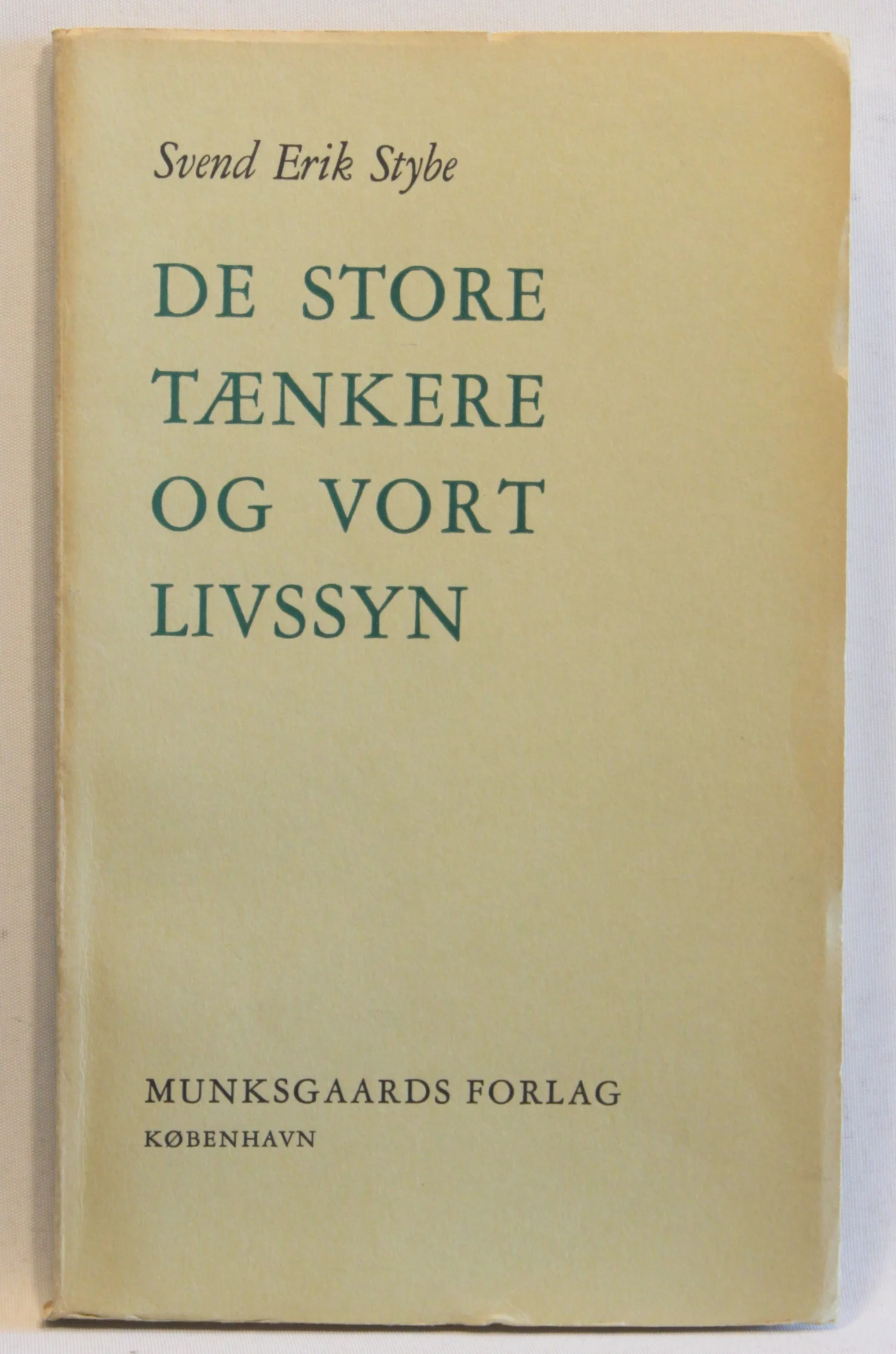 De store tænkere og vort livssyn
