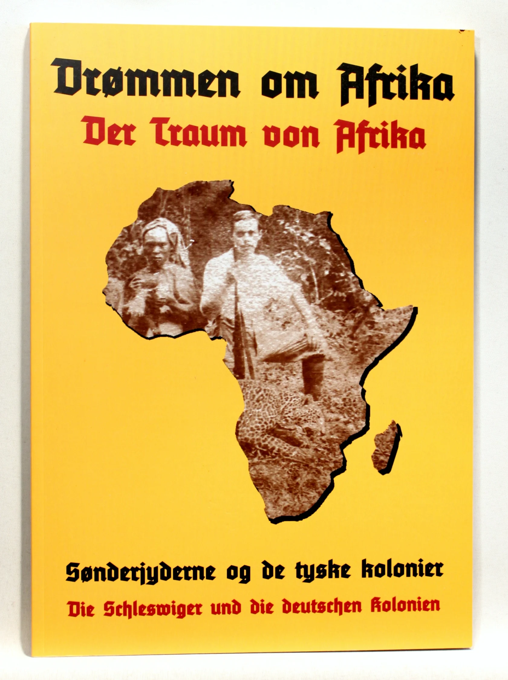 Drømmen om Afrika. Sønderjyderne og de tyske kolonier