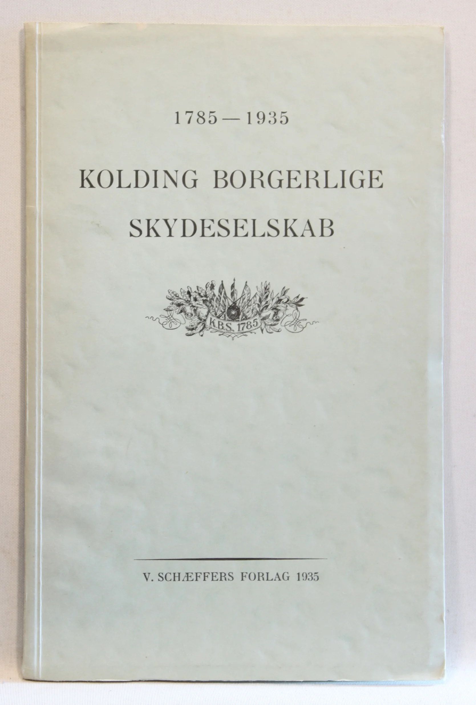 Kolding Borgerlige skydeselskab 1785-1935